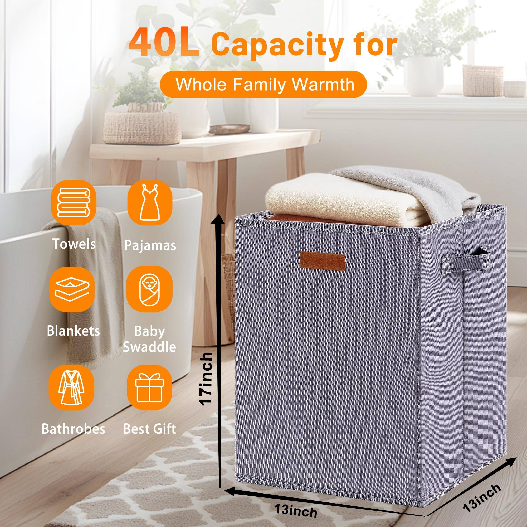 40L Capacity for Whole Family Warmth

- Towels
- Pajamas
- Blankets
- Baby Swaddle
- Bathrobes
- Best Gift

Dimensions: 17inch x 13inch x 13inch