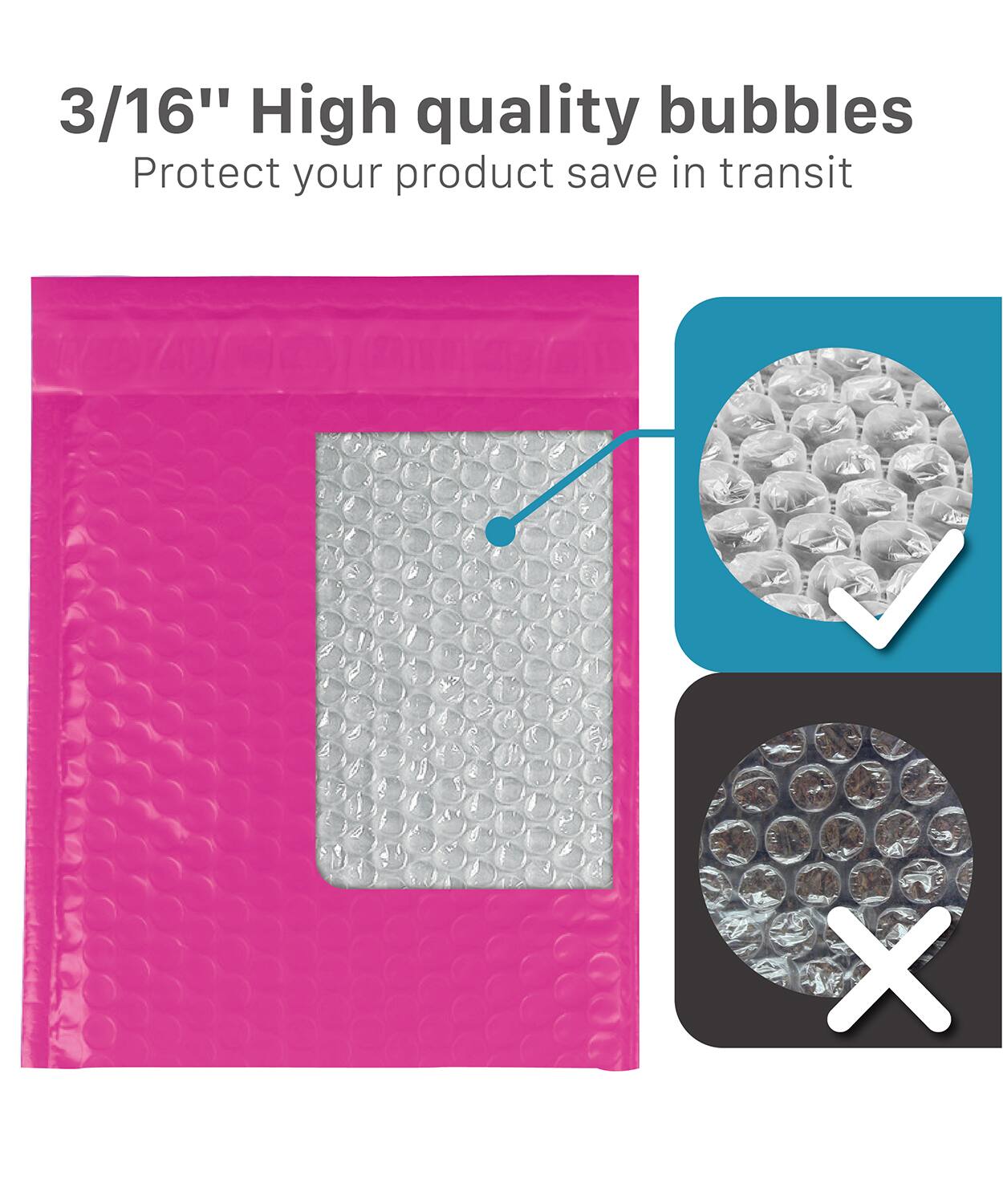 3/16" High quality bubbles  
Protect your product save in transit