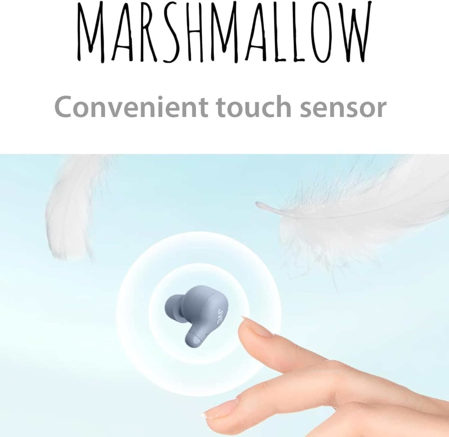 MARSHMALLOW  
Convenient touch sensor