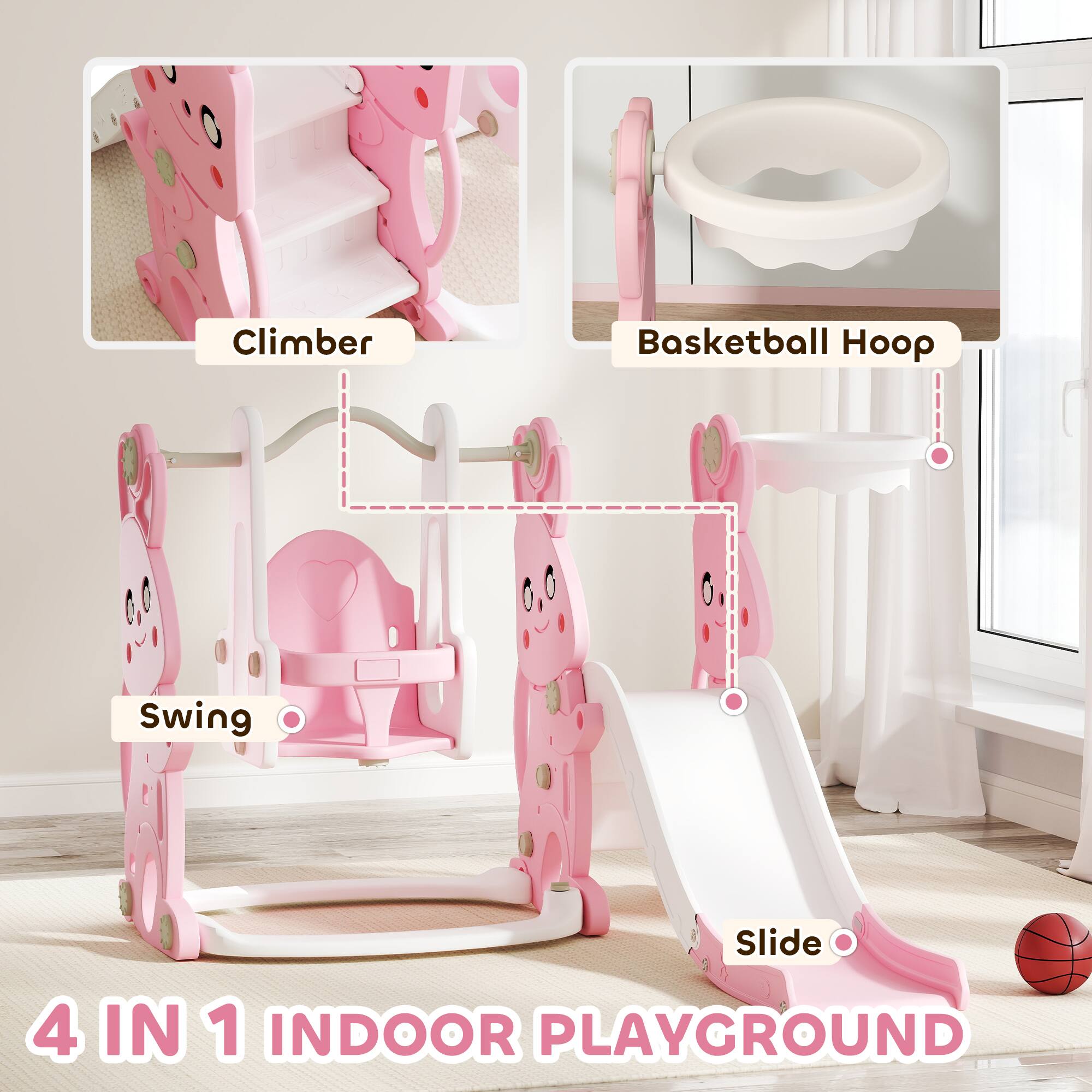 Climber  
Basketball Hoop  
Swing  
Slide  

4 IN 1 INDOOR PLAYGROUND
