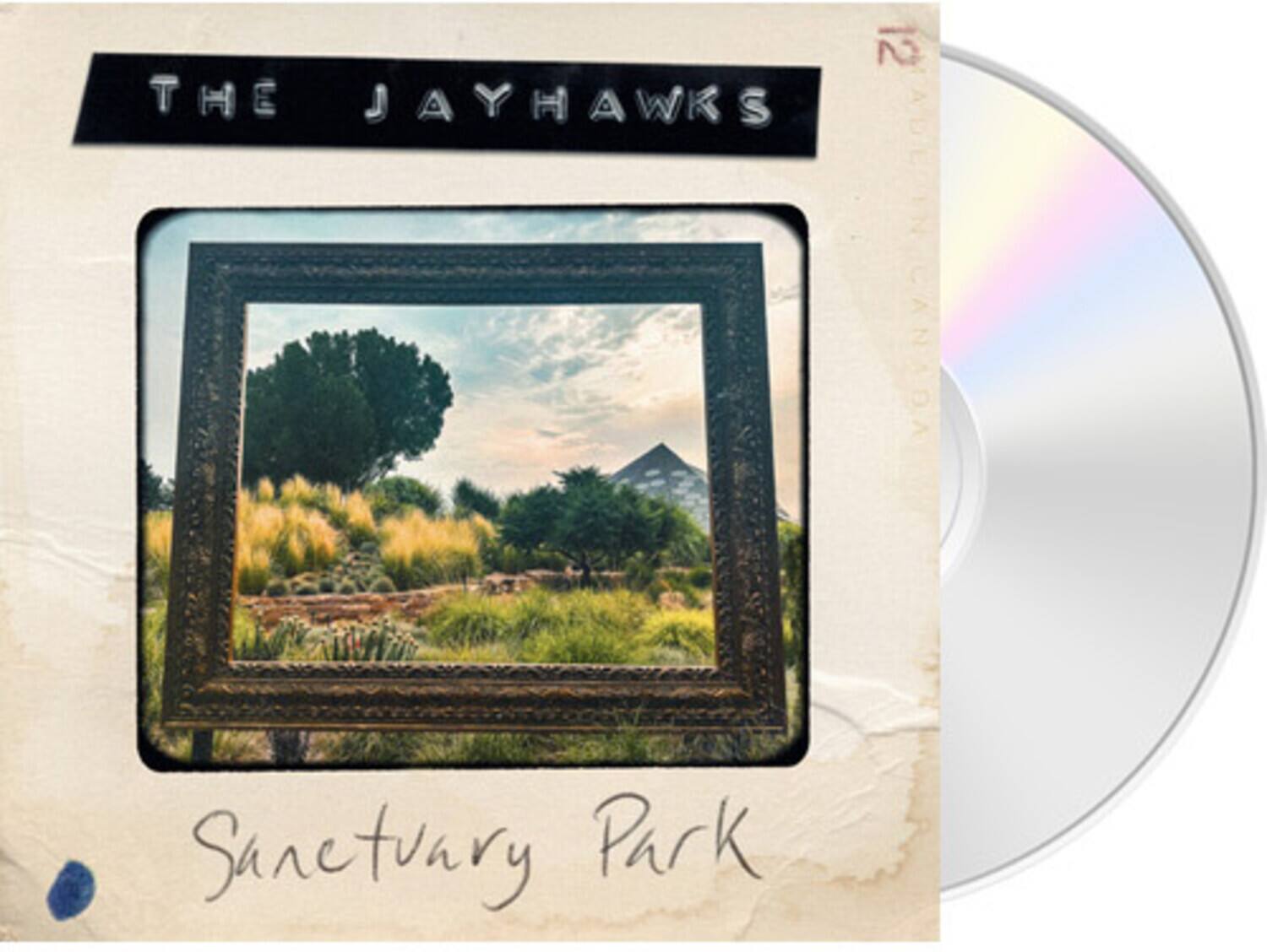 2 THE JAYHAWKS MADE IN CANADA CANADA  
Sanctuary Park