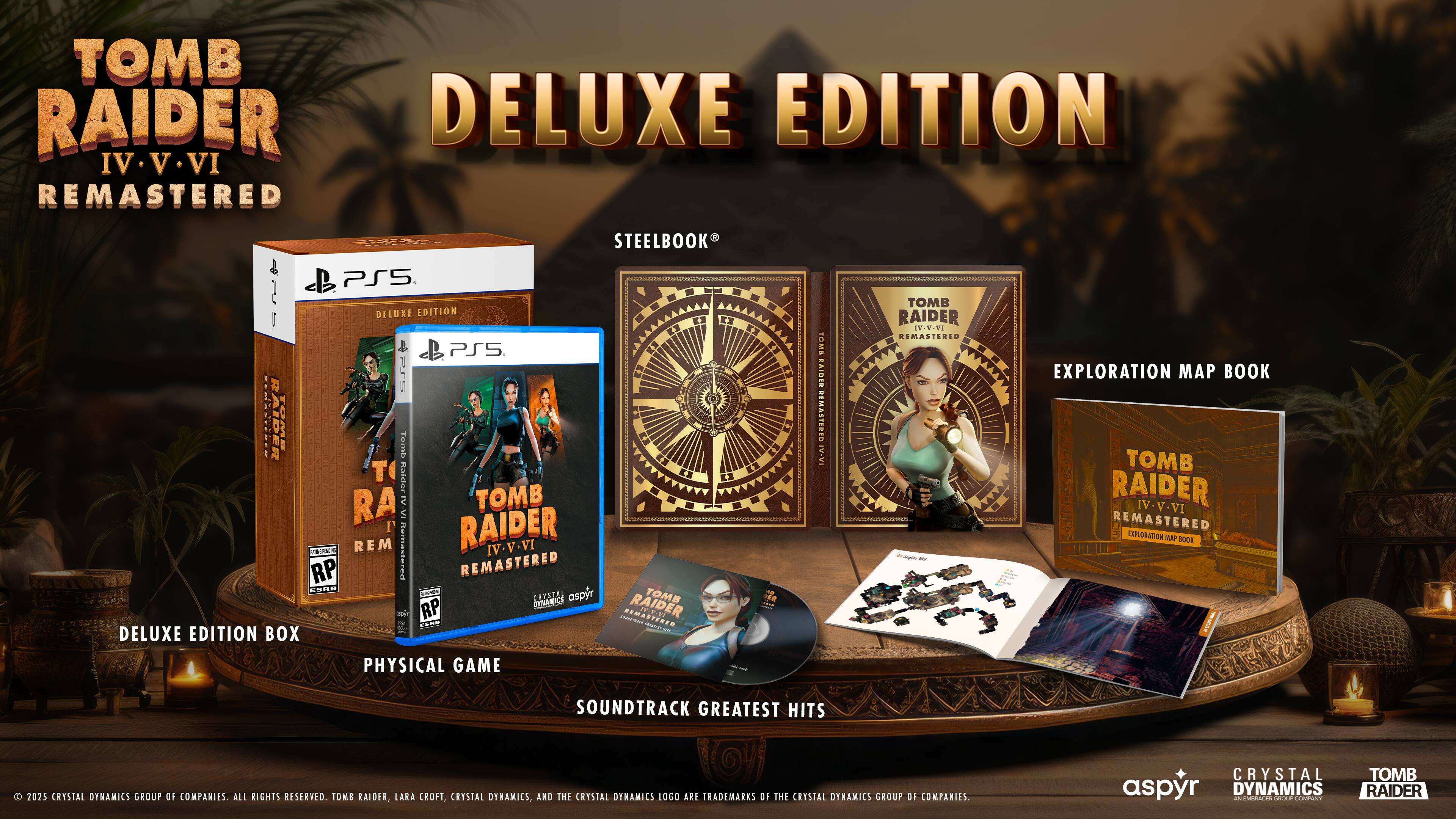 Tomb Raider Deluxe Edition: Remastered IV V VI. Includes Steelbook, PS5, and Physical Game. Exploration Art Book and Soundtrack Greatest Hits 2025. Crystal Dynamics Group of Companies. All Rights Reserved. Tomb Raider, Lara Croft, Crystal Dynamics and the Crystal Dynamics logo are trademarks of the Crystal Dynamics Group of Companies.