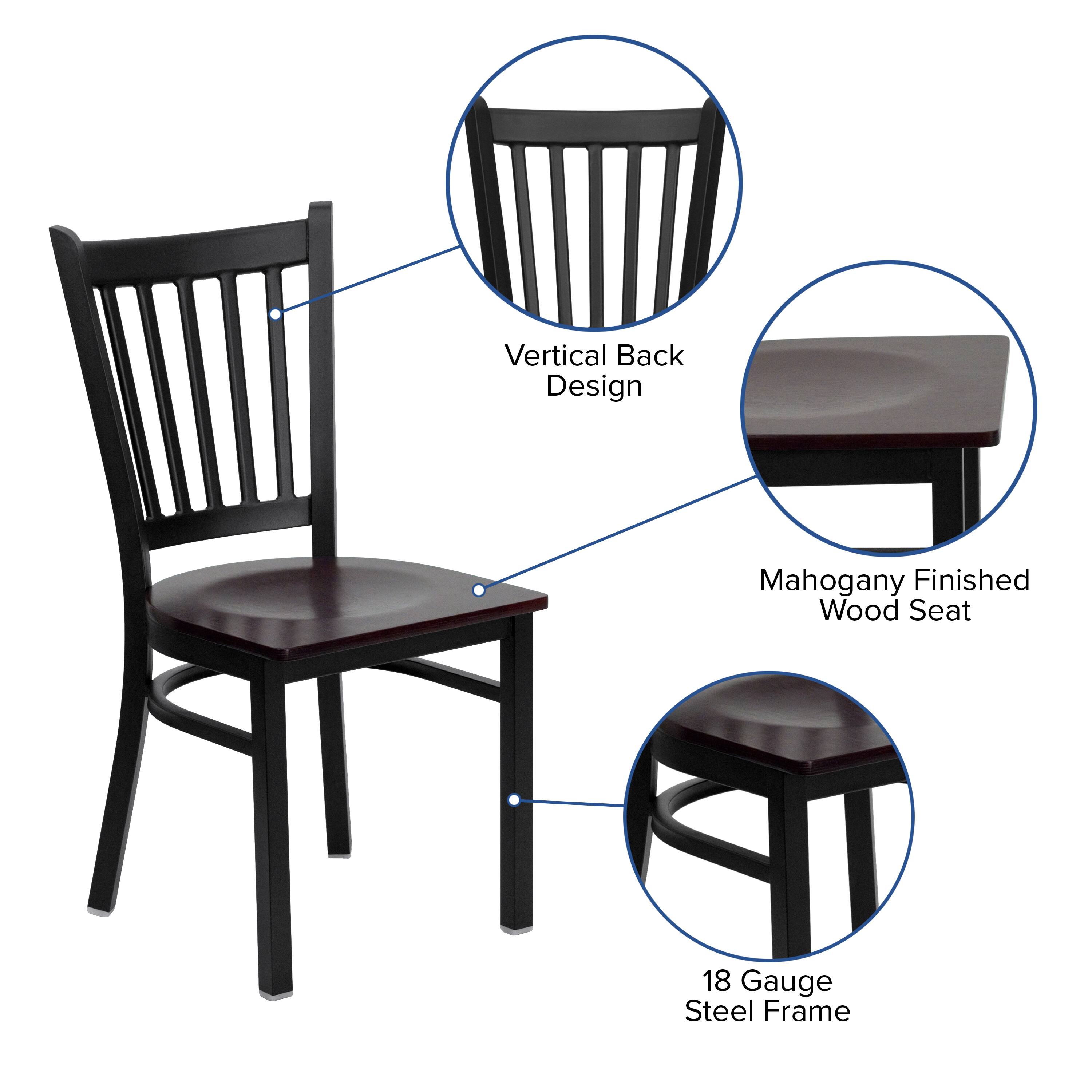 Vertical Back Design  
Mahogany Finished Wood Seat  
18 Gauge Steel Frame