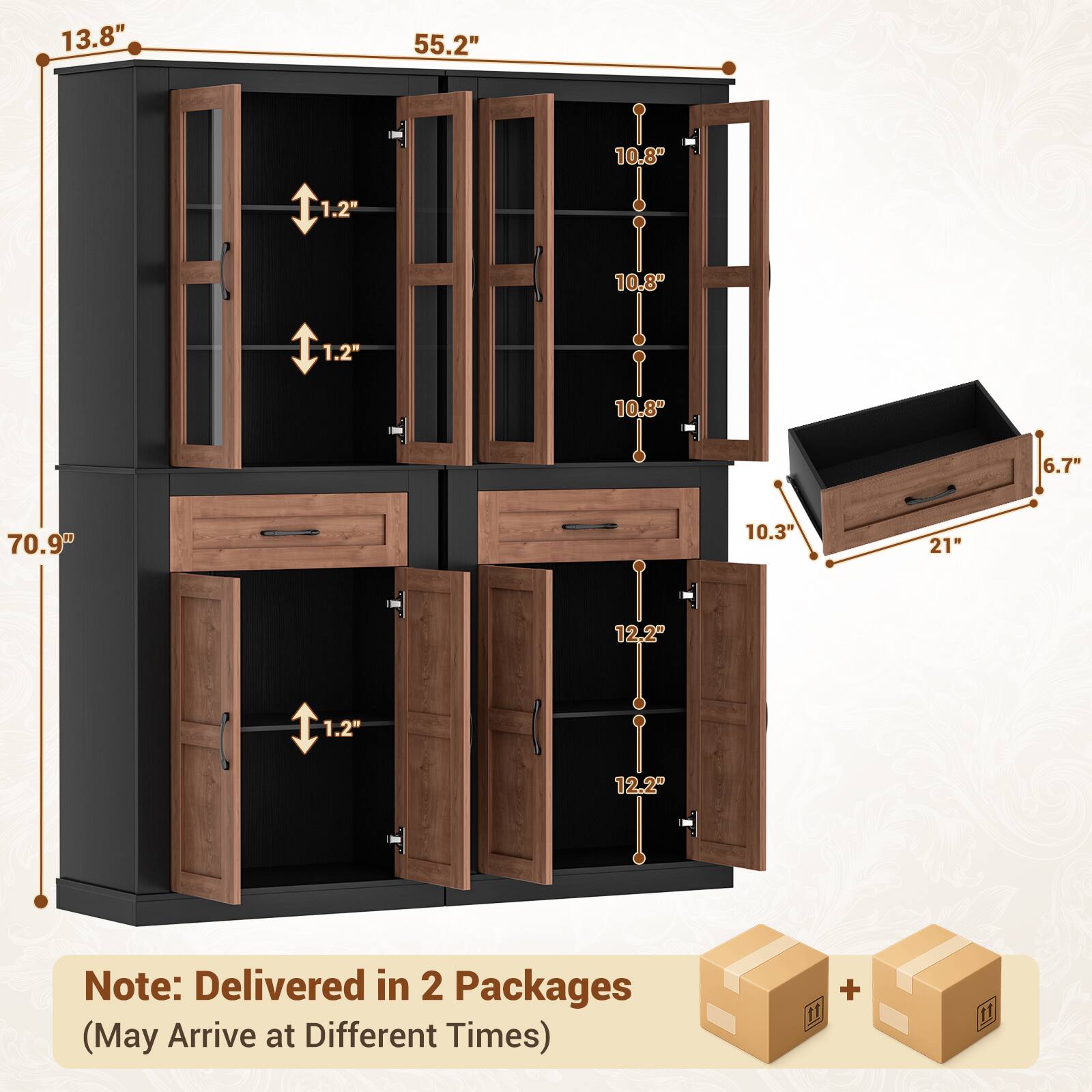 13.8"  
55.2"  
10.8"  
1.2"  
10.8"  
1.2"  
10.8"  
6.7"  
70.9"  
10.3"  
21"  
12.2"  
1.2"  
12.2"  

Note: Delivered in 2 Packages (May Arrive at Different Times)