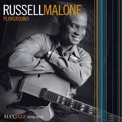RUSSELL MALONE  
PLAYGROUND  
MAX JAZZ string series