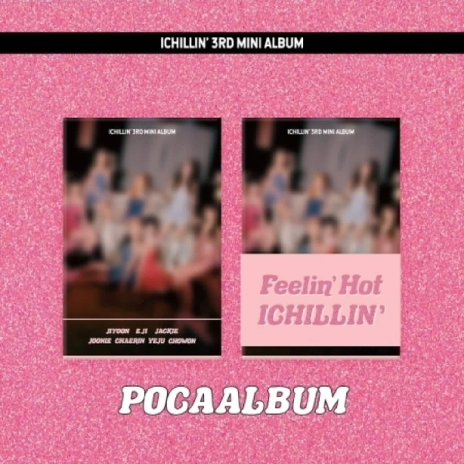 Ichillin' - Feelin' Hot - Poca QR Card Version - incl. 2 Photocards + 2 Stickers   - DISCLESS DIGITAL [Digital Download] price history on PriceWatchPro