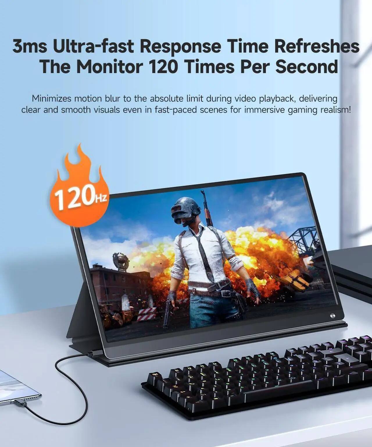 3ms Ultra-fast Response Time Refreshes The Monitor 120 Times Per Second

Minimizes motion blur to the absolute limit during video playback, delivering clear and smooth visuals even in fast-paced scenes for immersive gaming realism!

120Hz