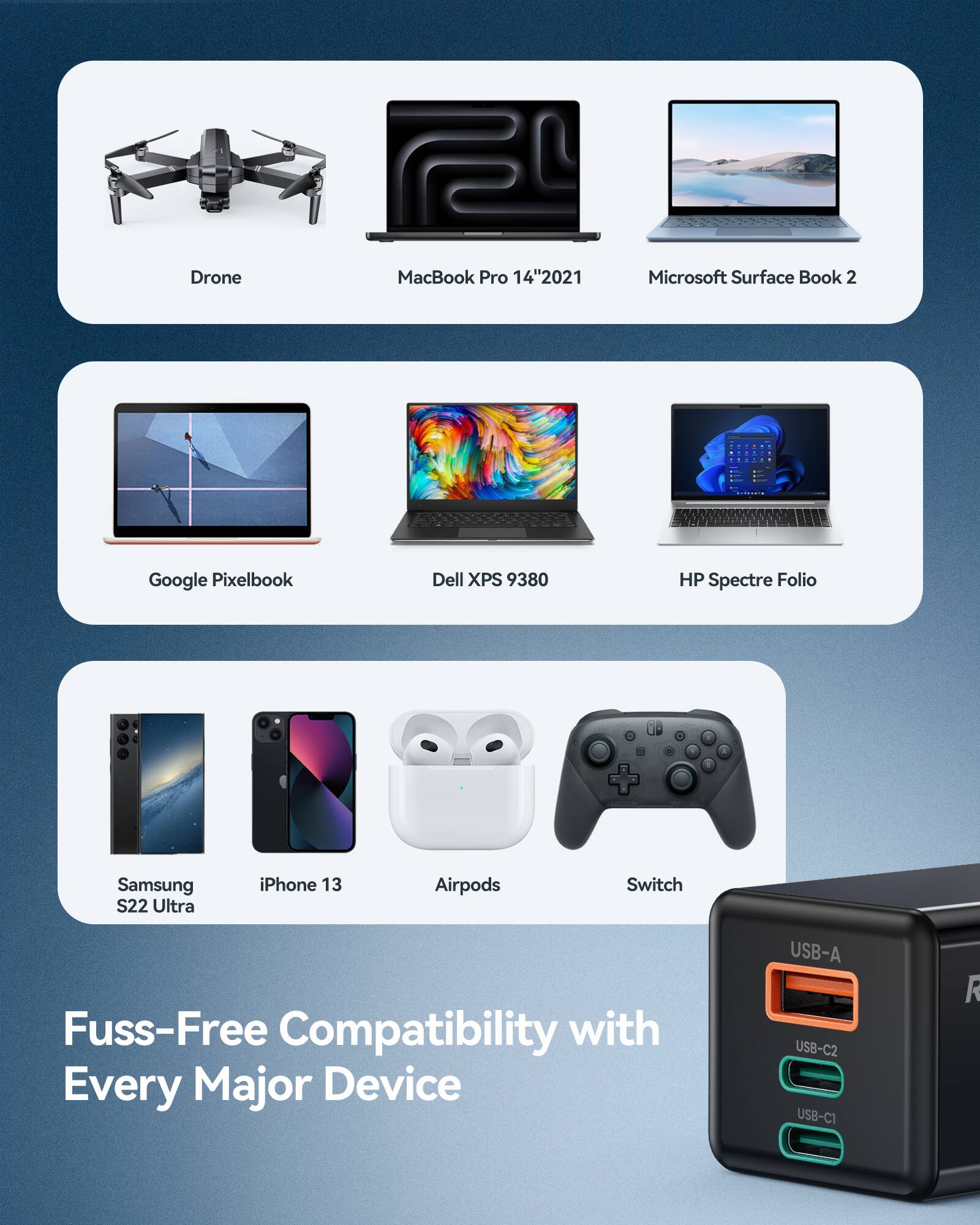 Drone  
MacBook Pro 14" 2021  
Microsoft Surface Book 2  
Google Pixelbook  
Dell XPS 9380  
HP Spectre Folio  
Samsung S22 Ultra  
iPhone 13  
Airpods  
Switch  

Fuss-Free Compatibility with Every Major Device  

USB-A  
USB-C2  
USB-C1