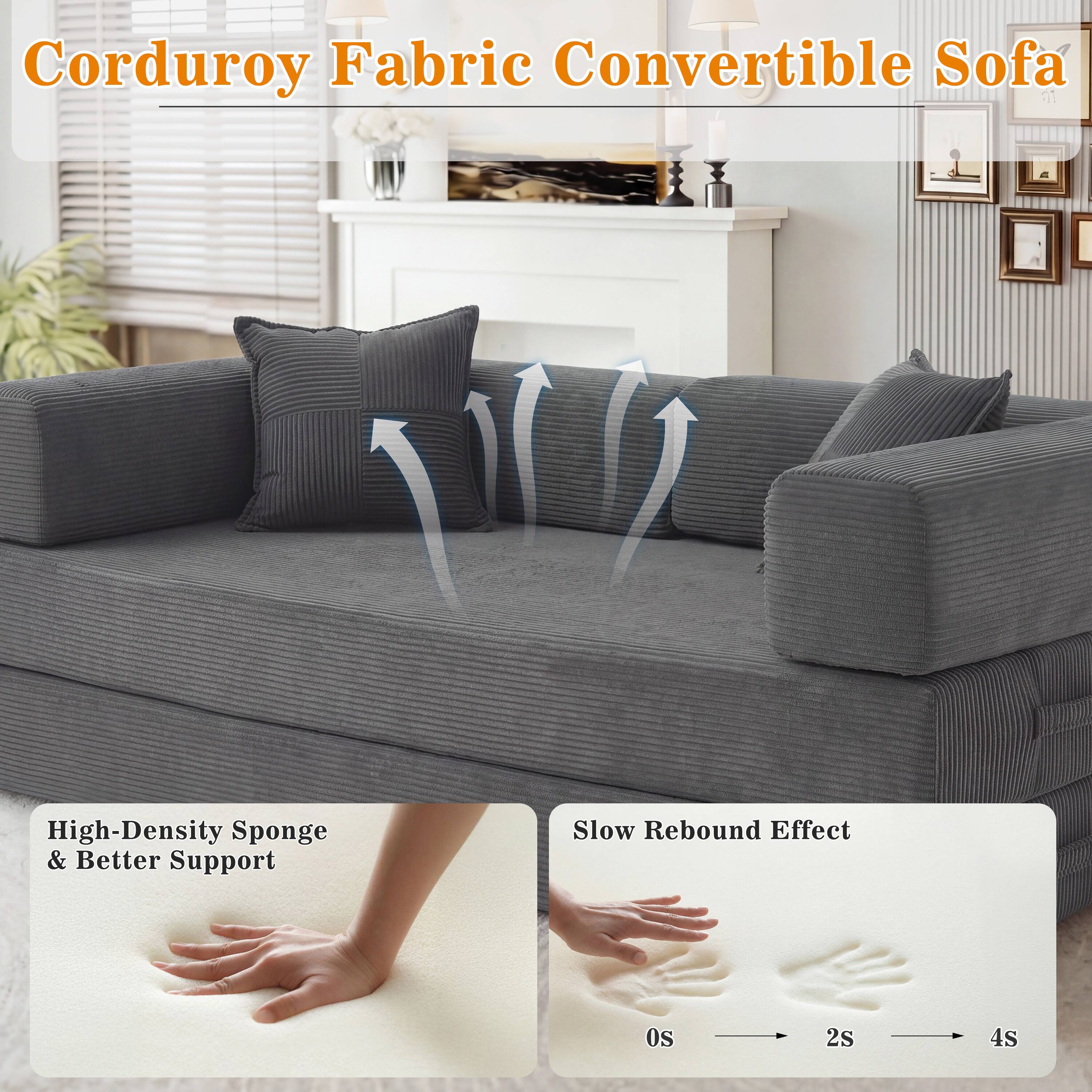Corduroy Fabric Convertible Sofa

High-Density Sponge & Better Support

Slow Rebound Effect

0s 2s 4s