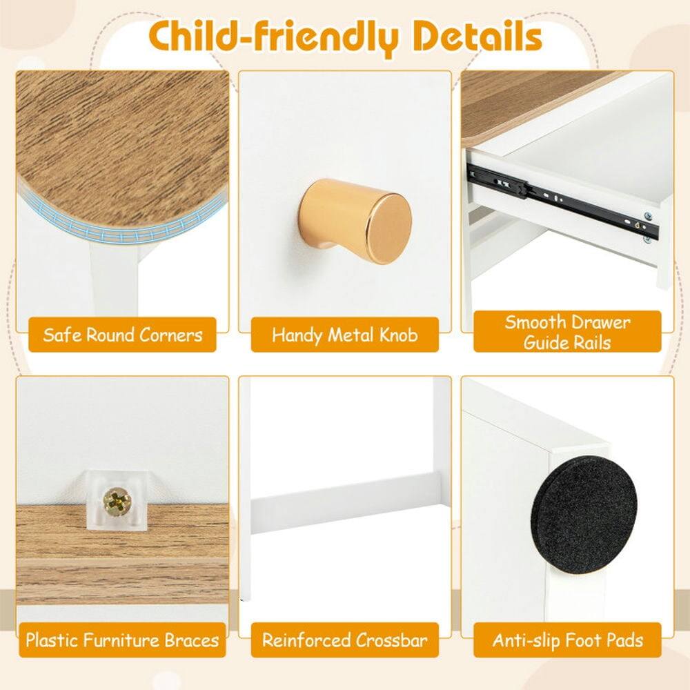 Child-friendly Details  
Safe Round Corners  
Handy Metal Knob  
Smooth Drawer Guide Rails  
Plastic Furniture Braces  
Reinforced Crossbar  
Anti-slip Foot Pads