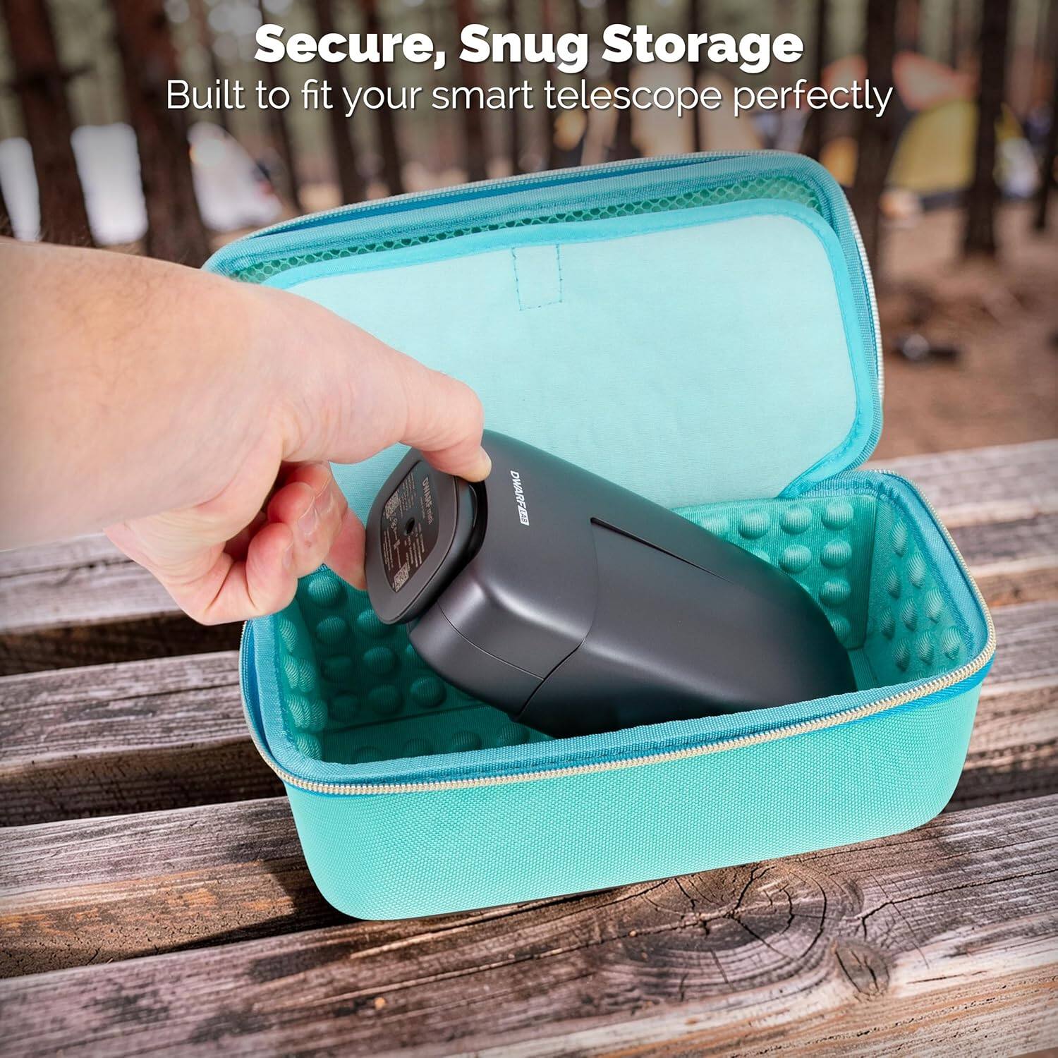 Secure, Snug Storage  
Built to fit your smart telescope perfectly