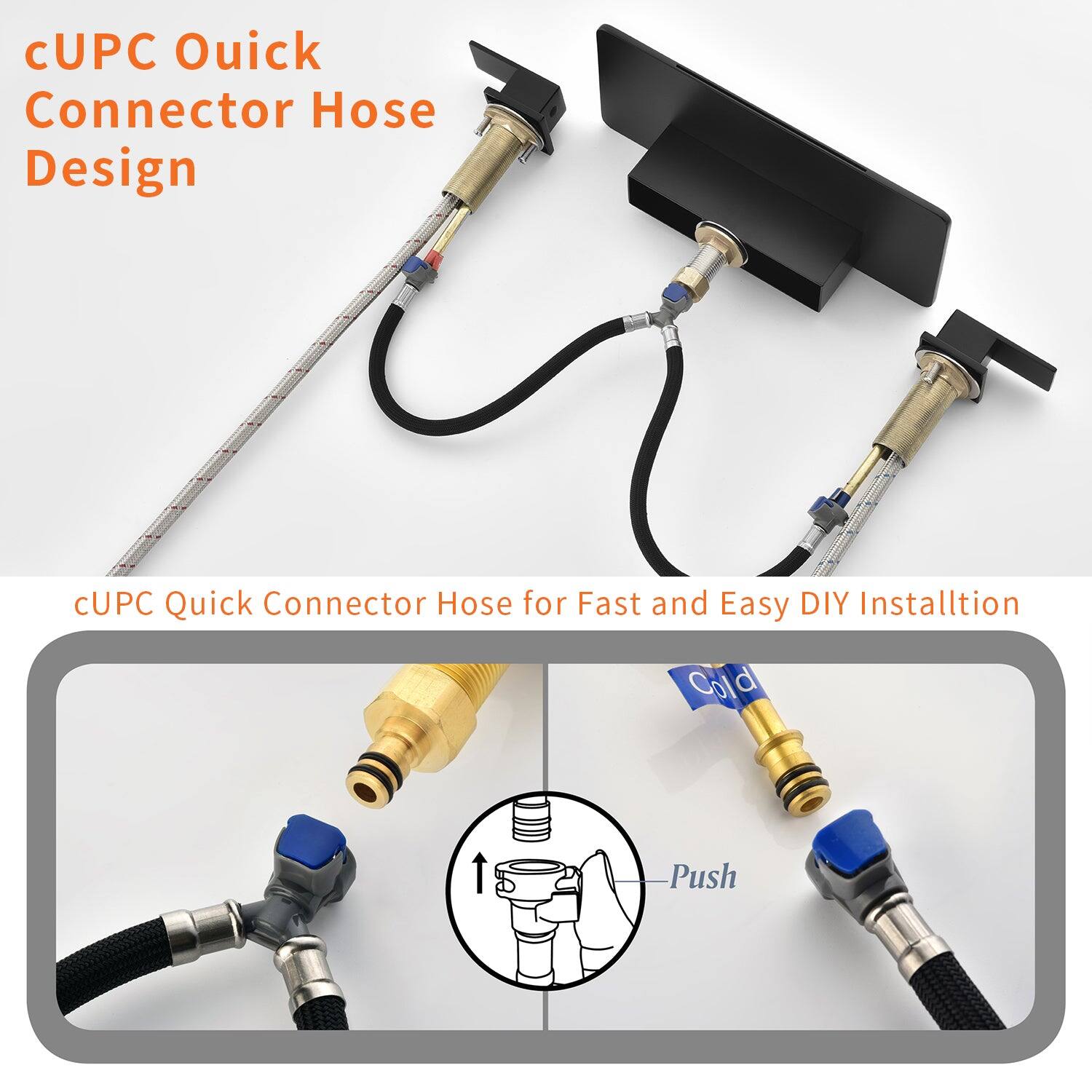 cUPC Quick Connector Hose Design

cUPC Quick Connector Hose for Fast and Easy DIY Installation

Cold

Push