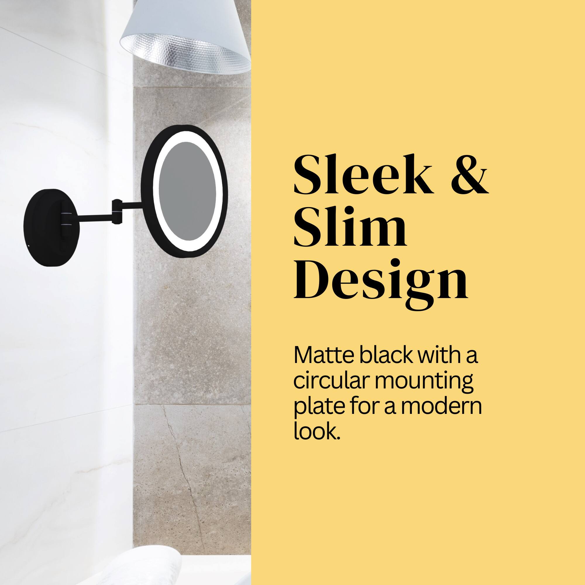 Sleek & Slim Design  
Matte black with a circular mounting plate for a modern look.