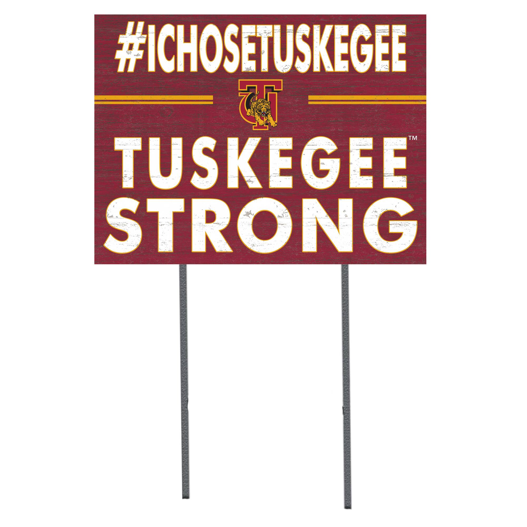 Tuskegee Golden Tigers 18'' x 24'' I Chose Lawn Sign