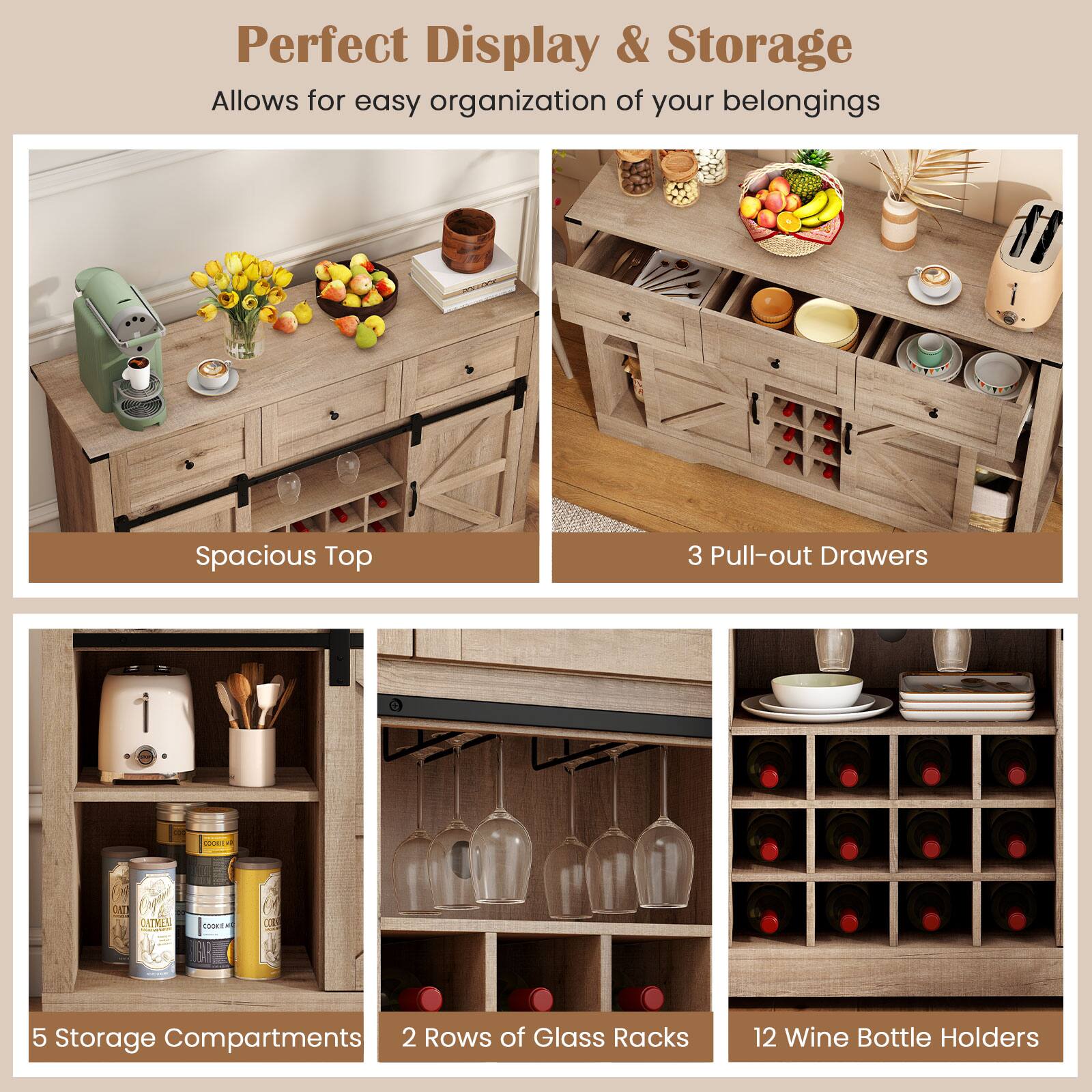 Perfect Display & Storage  
Allows for easy organization of your belongings  

- Spacious Top  
- 3 Pull-out Drawers  
- 5 Storage Compartments  
- 2 Rows of Glass Racks  
- 12 Wine Bottle Holders
