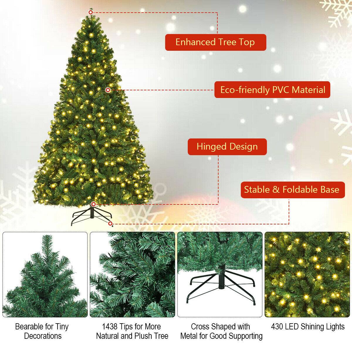 - Enhanced Tree Top
- Eco-friendly PVC Material
- Hinged Design
- Stable & Foldable Base

- Bearable for Tiny Decorations
- 1438 Tips for More Natural and Plush Tree
- Cross Shaped with Metal for Good Supporting
- 430 LED Shining Lights