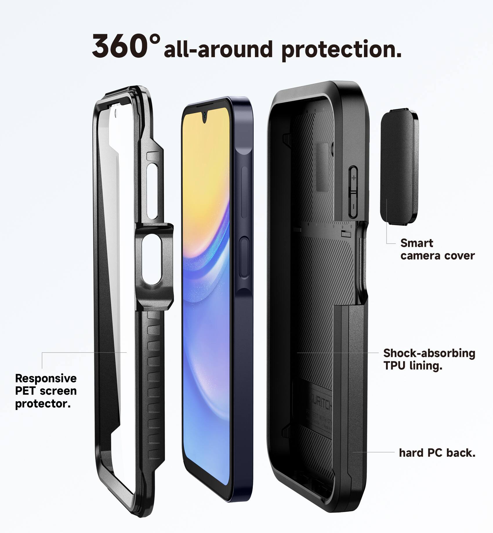 360° all-around protection.  
Responsive PET screen protector.  
URITO Shock-absorbing TPU lining.  
hard PC back.  
Smart camera cover