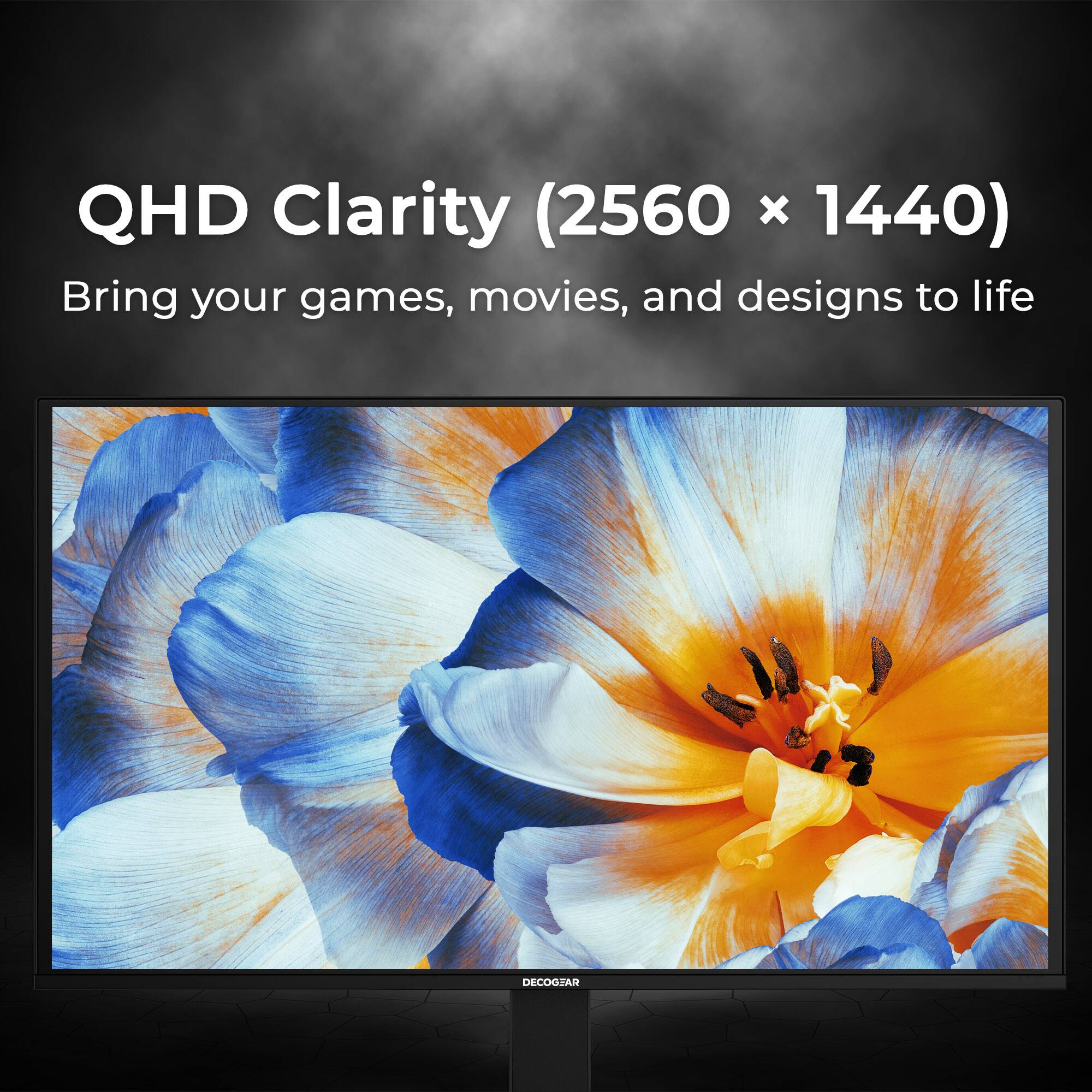 QHD Clarity (2560 x 1440)  
Bring your games, movies, and designs to life