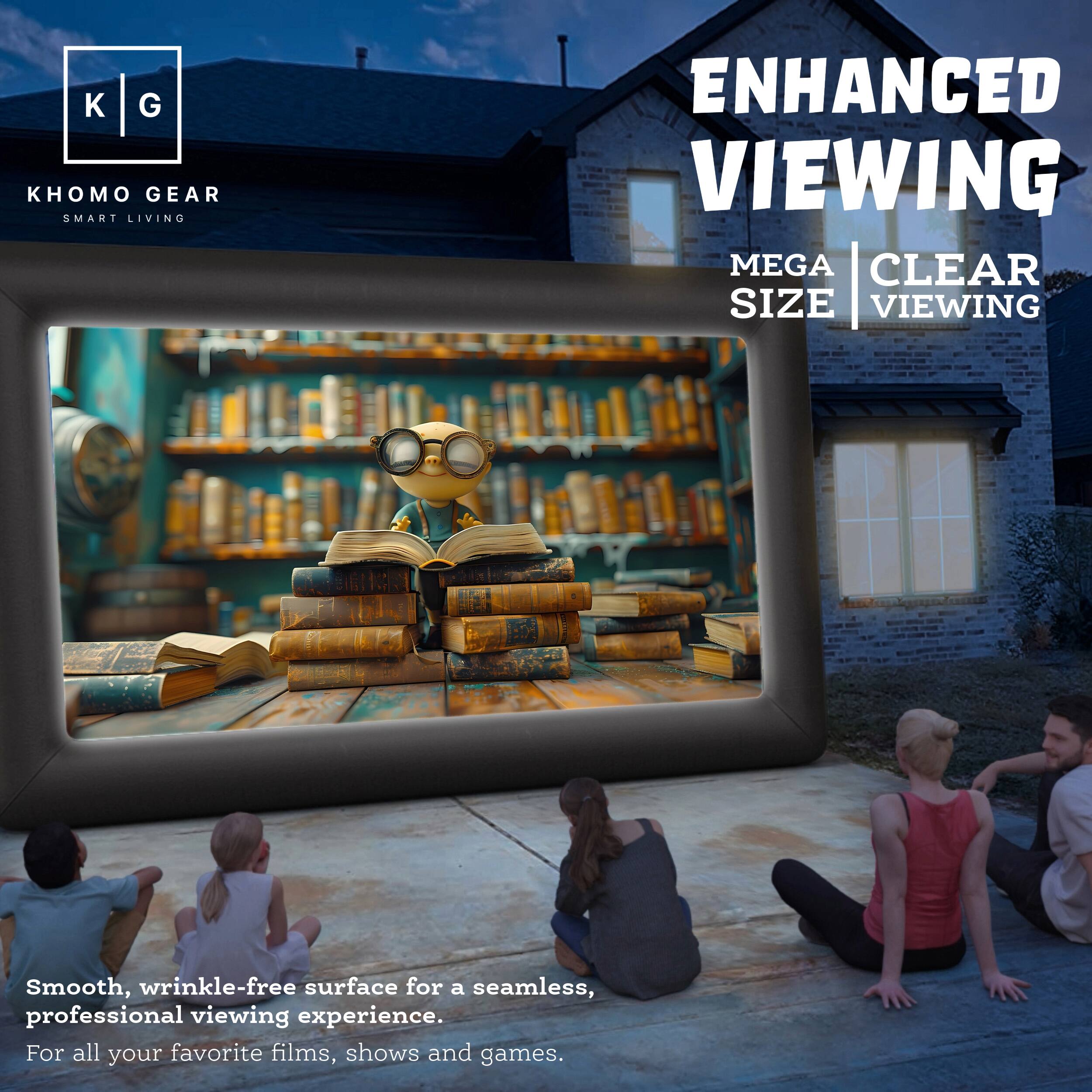 K G HOMO GEAR SMART LIVING ENHANCED VIEWING MEGA CLEAR SIZE VIEWING Smooth, wrinkle-free surface for a seamless, professional viewing experience. For all your favorite films, shows and games.