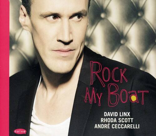 Rock My Boat  
DAVID LINX  
RHODA SCOTT  
ANDRÉ CECCARELLI