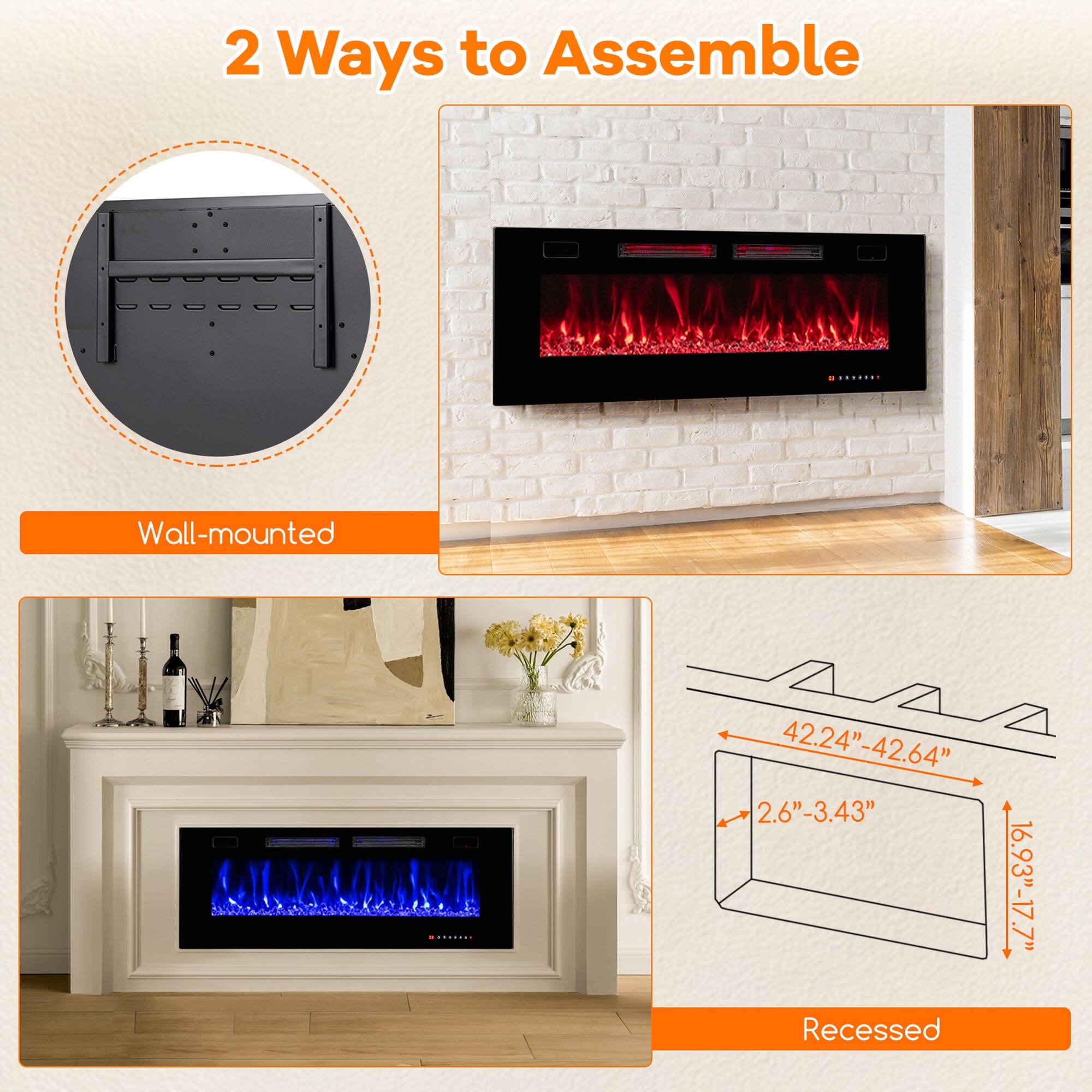 2 Ways to Assemble

Wall-mounted

Recessed

42.24"-42.64" 2.6"-3.43" 16.93"-17.7"