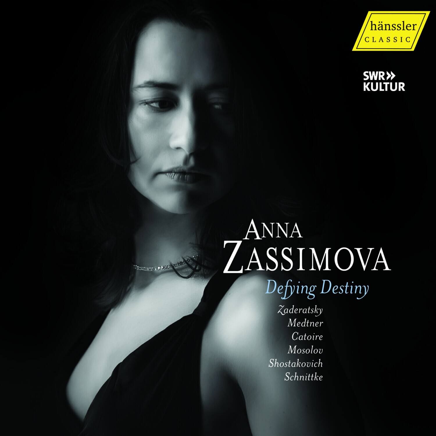 Anna Zassimova  
Defying Destiny  

Zaderatsky  
Medtner  
Catoire  
Mosolov  
Shostakovich  
Schnittke  

hänssler CLASSIC  
SWR KULTUR