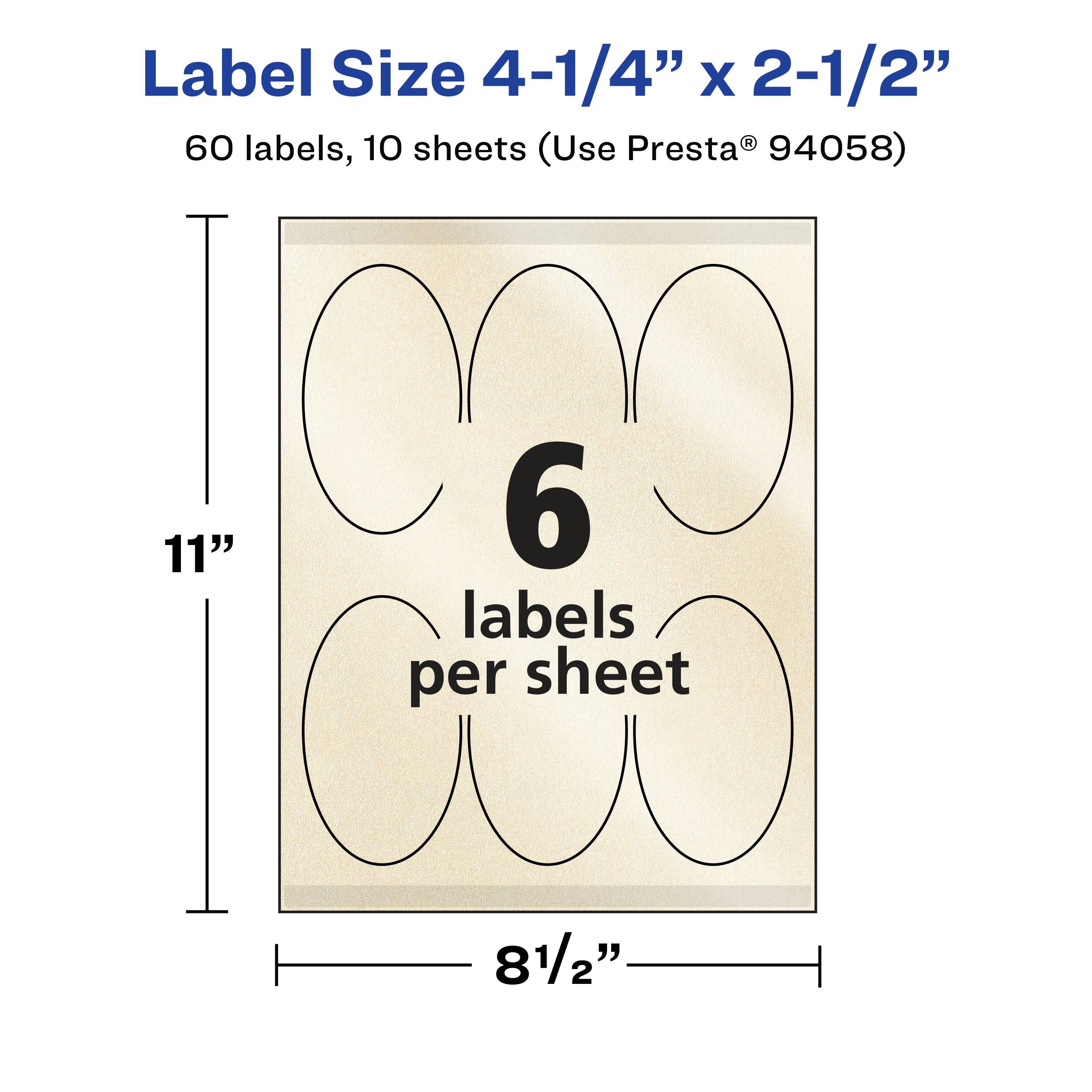 Label Size 4-1/4" x 2-1/2"  
60 labels, 10 sheets (Use Presta® 94058)  
11" x 8-1/2"  
6 labels per sheet