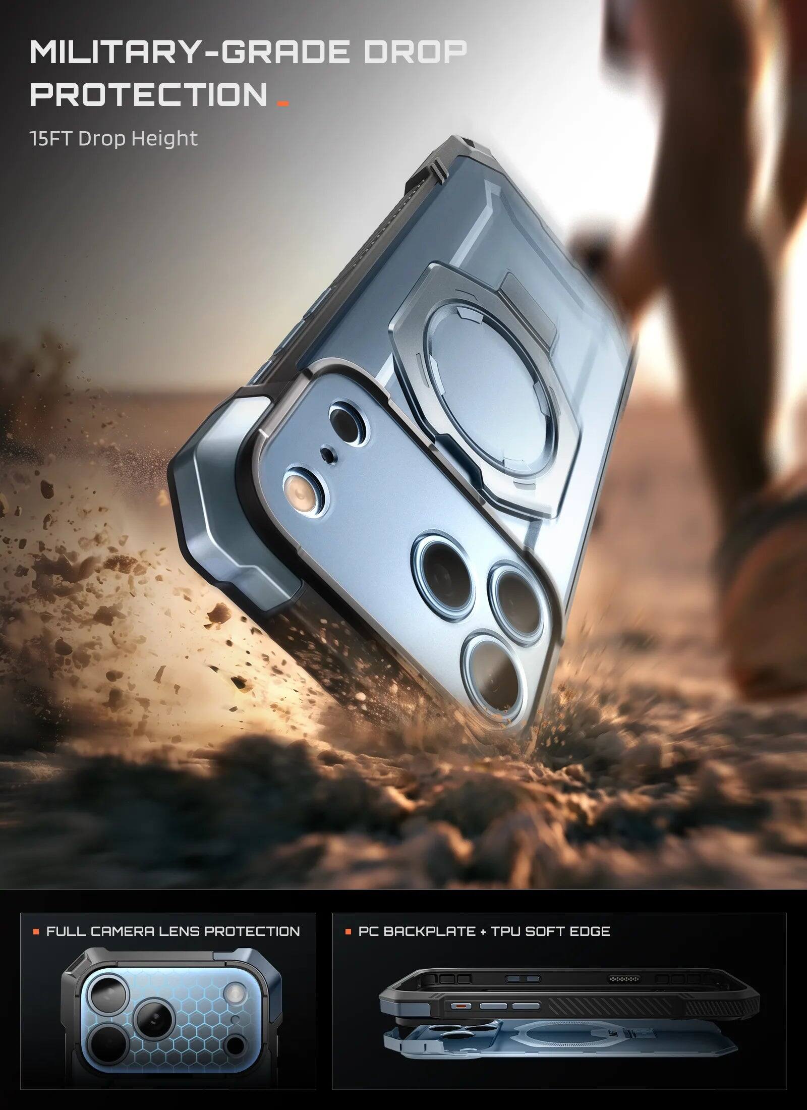 MILITARY-GRADE DROP PROTECTION  
15FT Drop Height  
FULL CAMERA LENS PROTECTION  
PC BACKPLATE + TPU SOFT EDGE