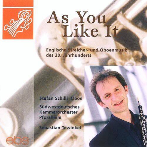 As You Like It  
Englische Streicher- und Oboenmusik des 20. Jahrhunderts  

Stefan Schilli Oboe  
Südwesterdeutsches Kammerorchester Pforzheim  
Sebastian Tewinkel  

ebs