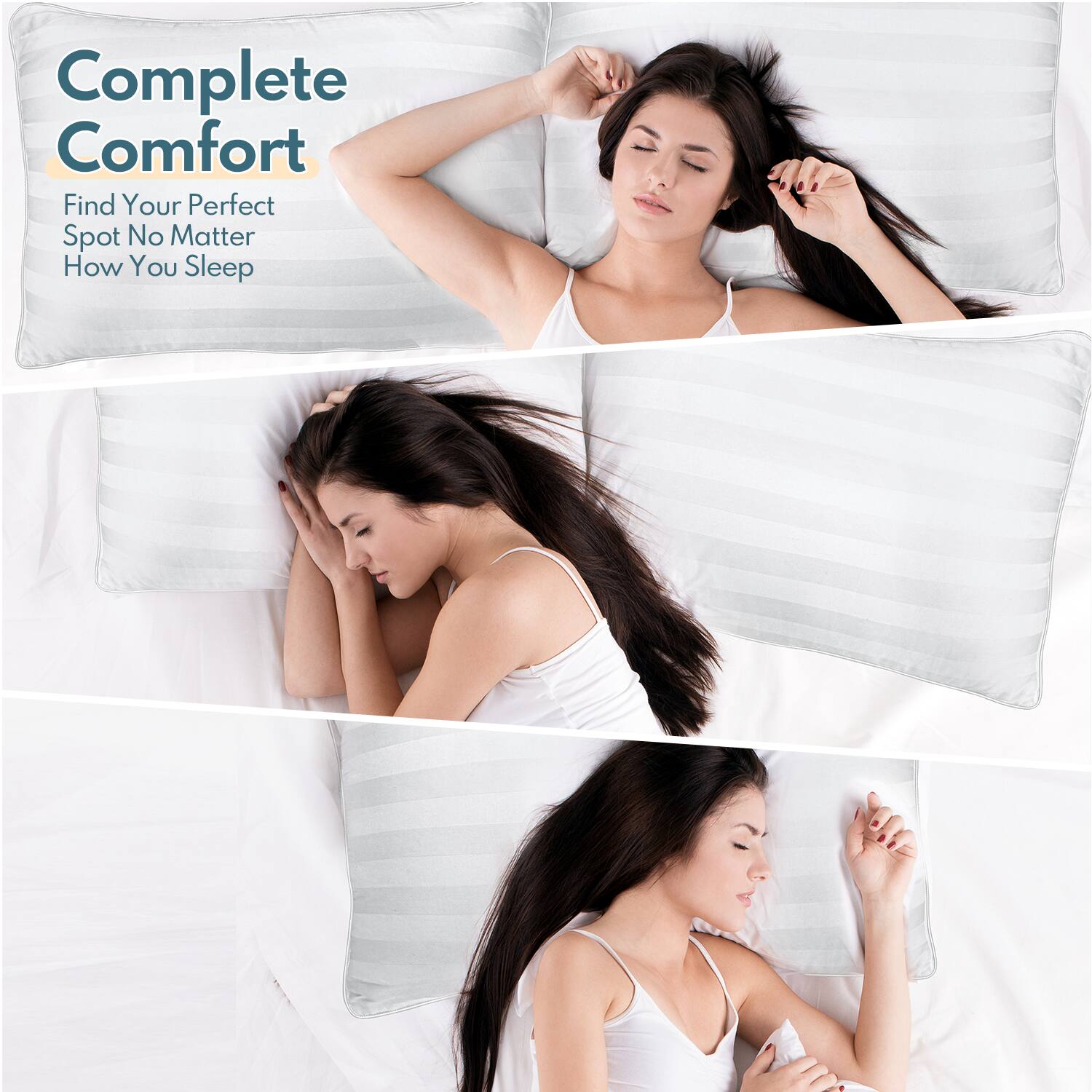 Complete Comfort  
Find Your Perfect Spot No Matter How You Sleep