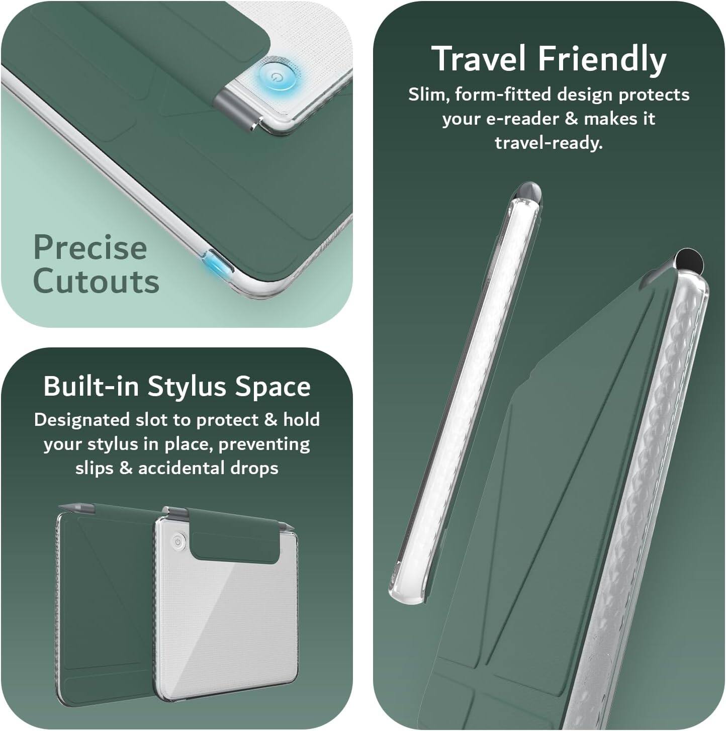 Travel Friendly  
Slim, form-fitted design protects your e-reader & makes it travel-ready.

Precise Cutouts

Built-in Stylus Space  
Designated slot to protect & hold your stylus in place, preventing slips & accidental drops