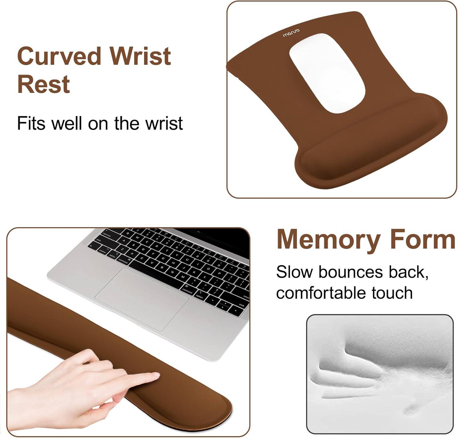 Curved Wrist Rest marro Fits well on the wrist. Memory Form Slow bounces back, comfortable touch