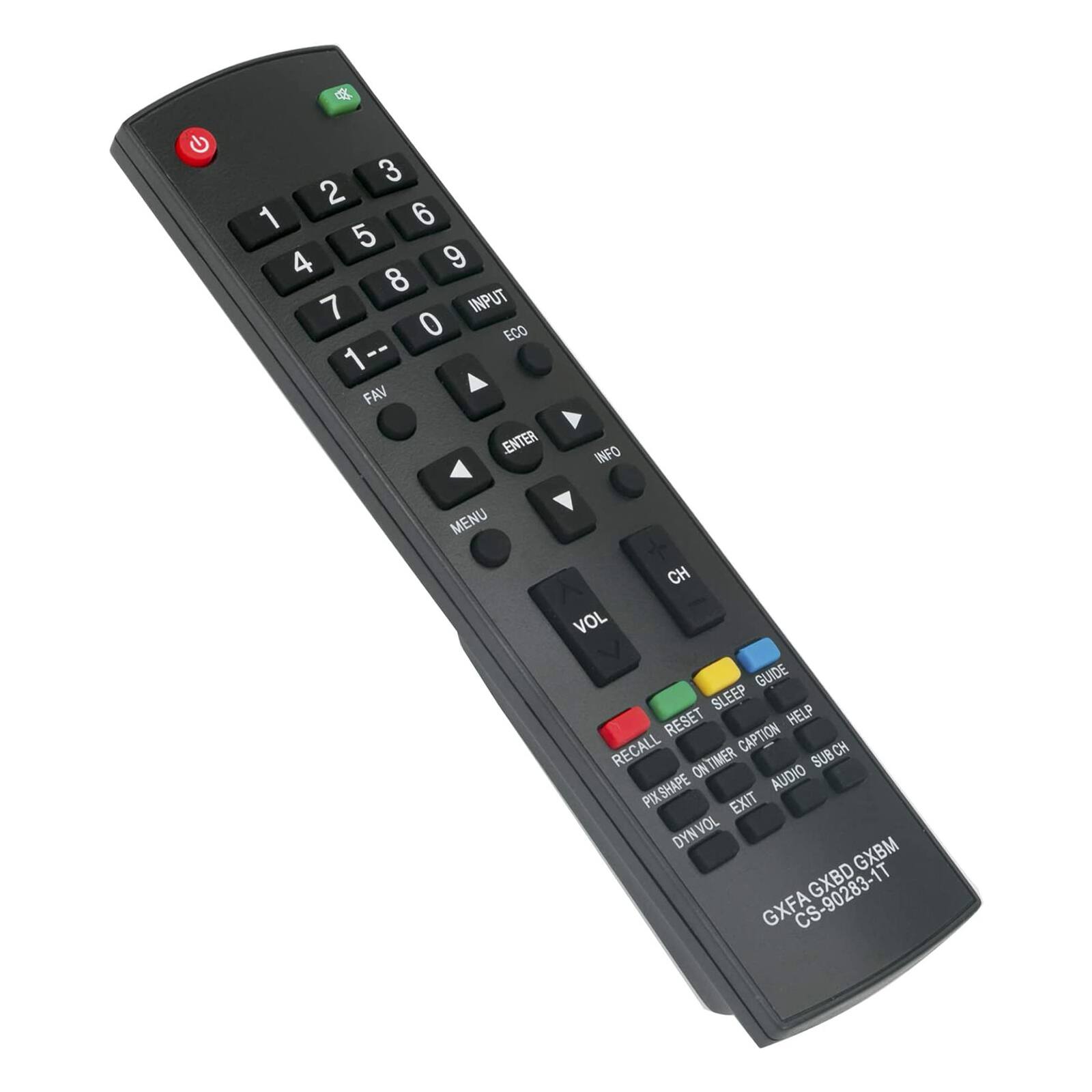 3 2 1 6 5 4 9 8 7  
INPUT 0 ECO -- 1 FAV ENTER INFO MENU CH VOL GUIDE SLEEP RESET HELP RECALL CAPTION SUBCH ONTIMER AUDIO PIX SHAPE EXIT DYN VOL GXBM  
CS-90283-1T GXBD GXFA
