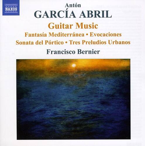 Antón García Abril  
Guitar Music  
Fantasia Mediterránea • Evocaciones  
Sonata del Pórtico • Tres Preludios Urbanos  
Francisco Bernier