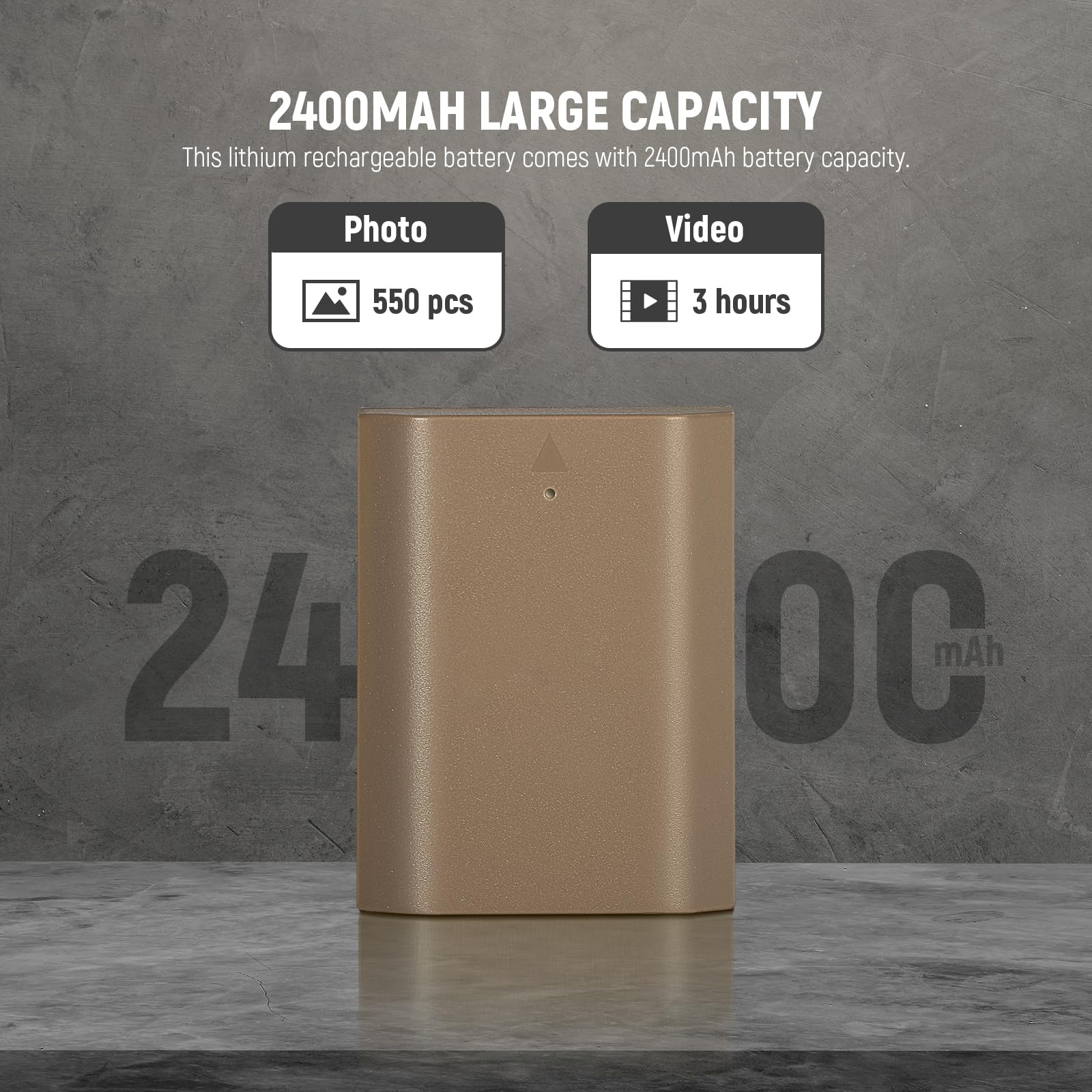 2400MAH LARGE CAPACITY  
This lithium rechargeable battery comes with 2400mAh battery capacity.  

Photo: 550 pcs  
Video: 3 hours