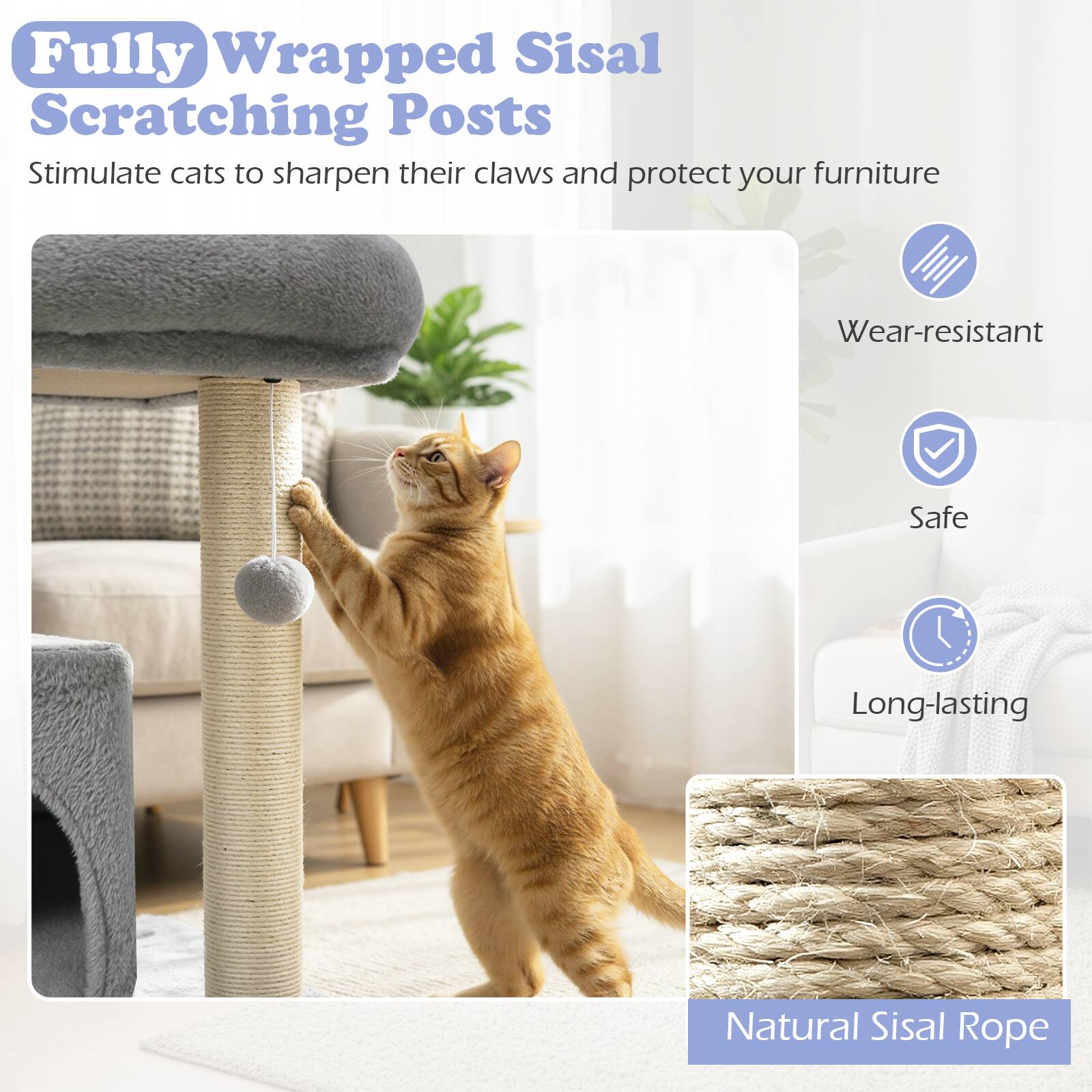 Fully Wrapped Sisal Scratching Posts

Stimulate cats to sharpen their claws and protect your furniture

- Wear-resistant
- Safe
- Long-lasting
- Natural Sisal Rope