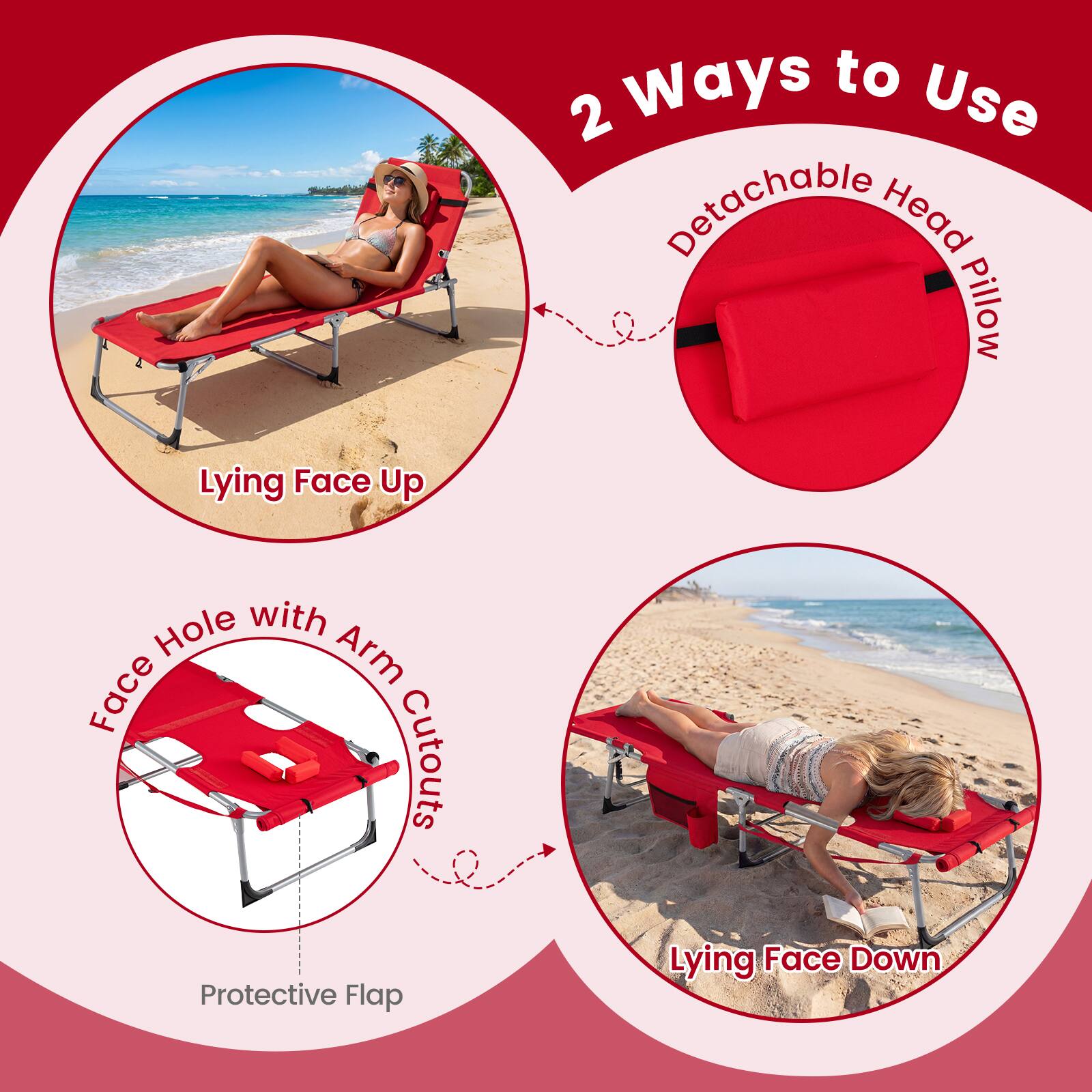 2 Ways to Use

- Detachable Head Pillow
- Face Hole with Arm Cutouts
- Protective Flap

Lying Face Up

Lying Face Down