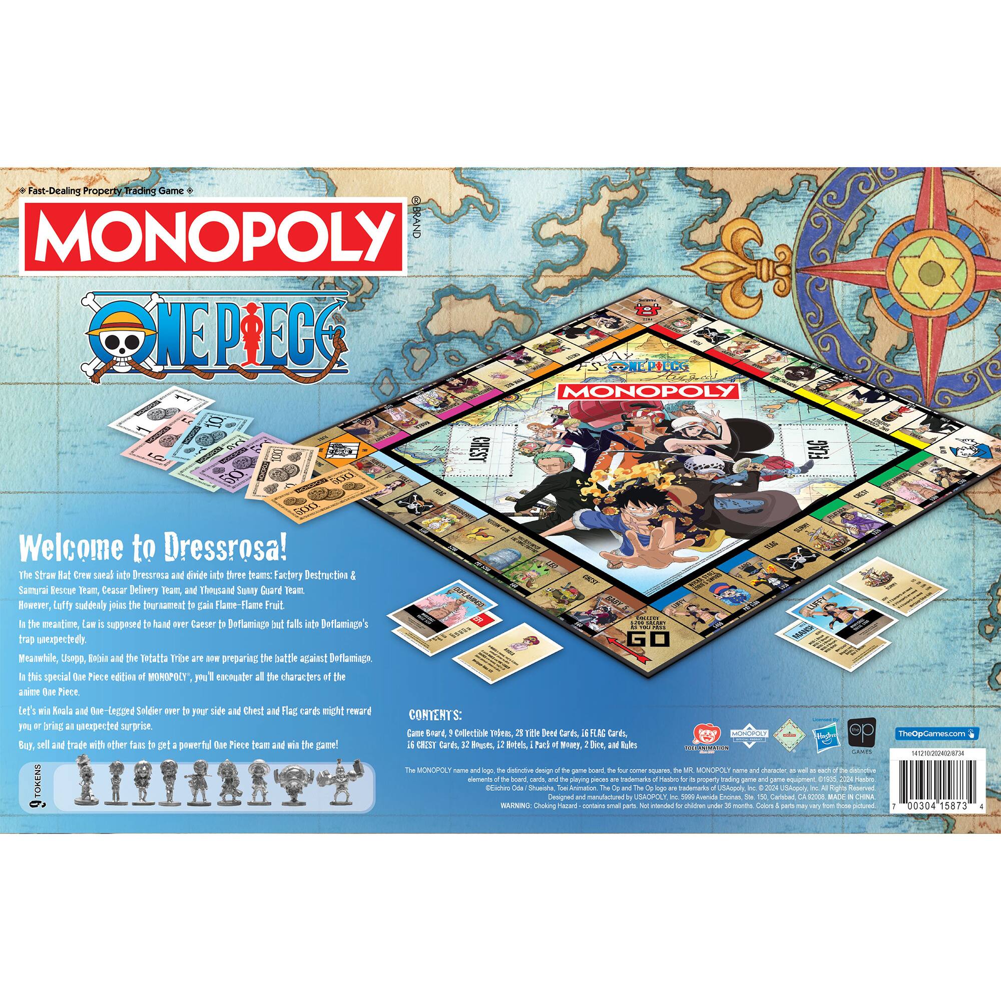 Welcome to Dressrosa! The Strawhat Crew is here to help you get started with this Monopoly game. You can trade with other players to acquire the special One Piece characters and their unique abilities. The game also includes unexpected surprises and rewards.

Contents: Game board, 6 collectible tokens, 2 dice, 32 cards, 1 money pack, and rules.

Visit Toei-Anime.com to learn more about the One Piece characters and their abilities.
