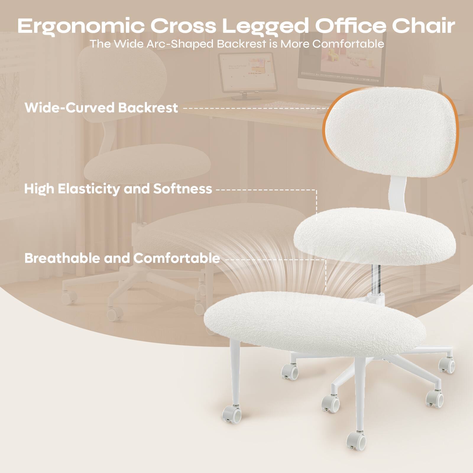 Ergonomic Cross Legged Office Chair  
The Wide Arc-Shaped Backrest is More Comfortable  

- Wide-Curved Backrest  
- High Elasticity and Softness  
- Breathable and Comfortable