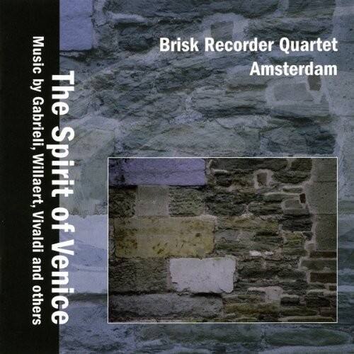 Brisk Recorder Quartet Amsterdam

The Spirit of Venice

Music by Gabrieli, Willaert, Vivaldi and others