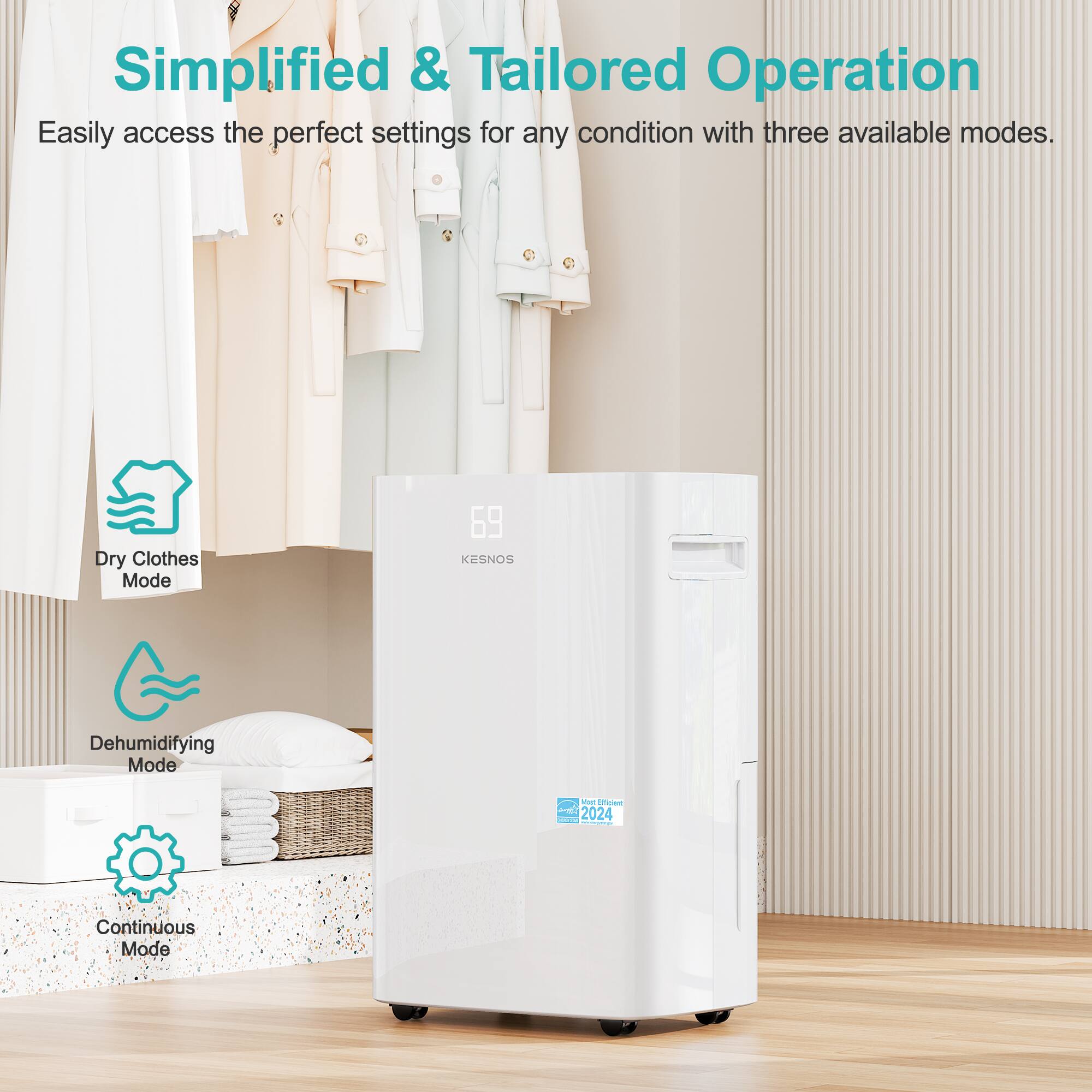 Simplified & Tailored Operation

Easily access the perfect settings for any condition with three available modes.

Dry Clothes Mode
Dehumidifying Mode
Continuous Mode