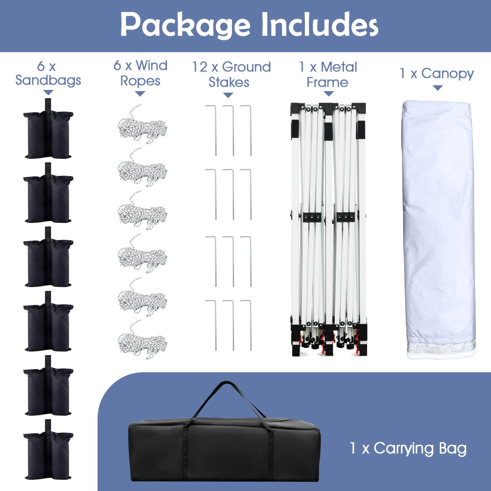 Package Includes

- 6 x Sandbags
- 6 x Wind Ropes
- 12 x Ground Stakes
- 1 x Metal Frame
- 1 x Canopy
- 1 x Carrying Bag