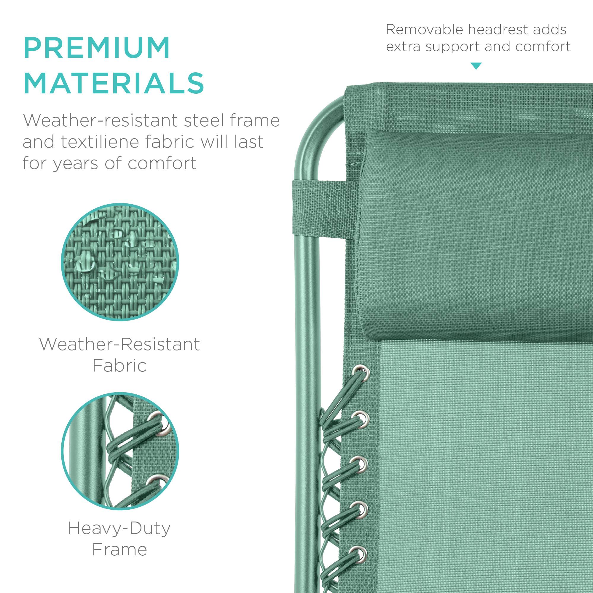 PREMIUM MATERIALS

Weather-resistant steel frame and textilene fabric will last for years of comfort

- Weather-Resistant Fabric
- Heavy-Duty Frame

Removable headrest adds extra support and comfort