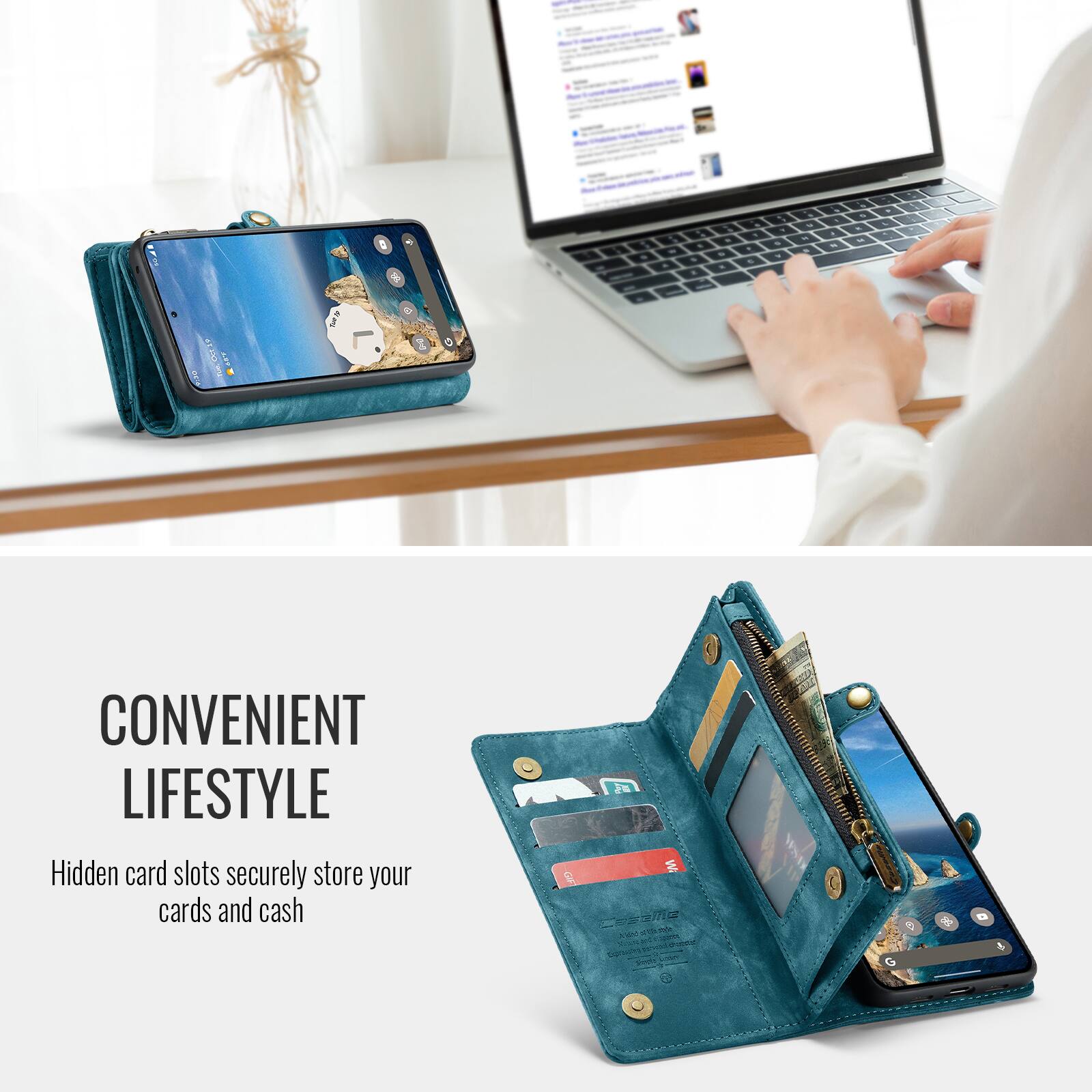 CONVENIENT LIFESTYLE  
Hidden card slots securely store your cards and cash