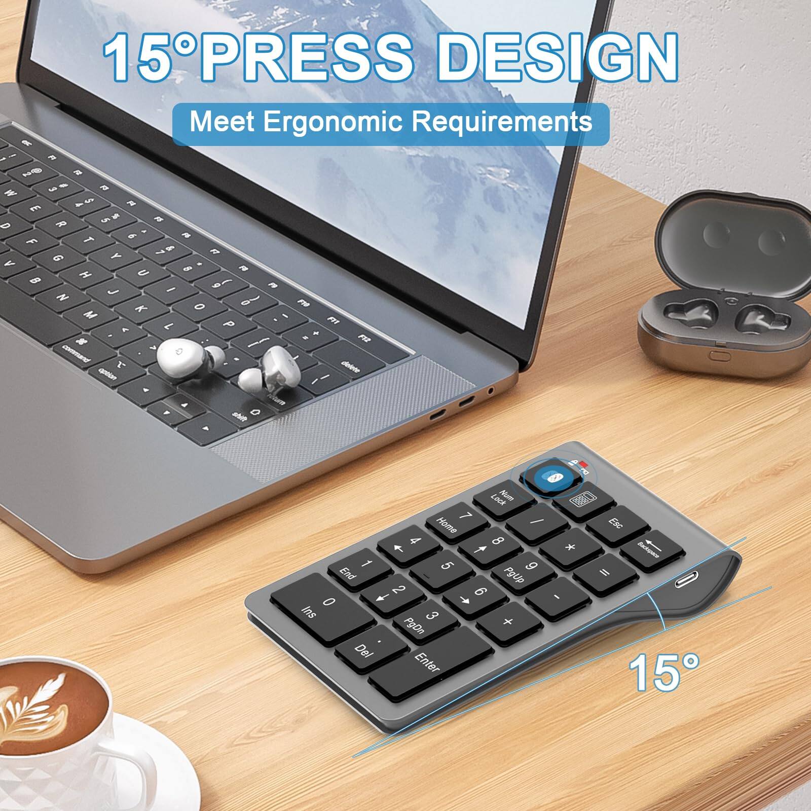 15° PRESS DESIGN  
Meet Ergonomic Requirements