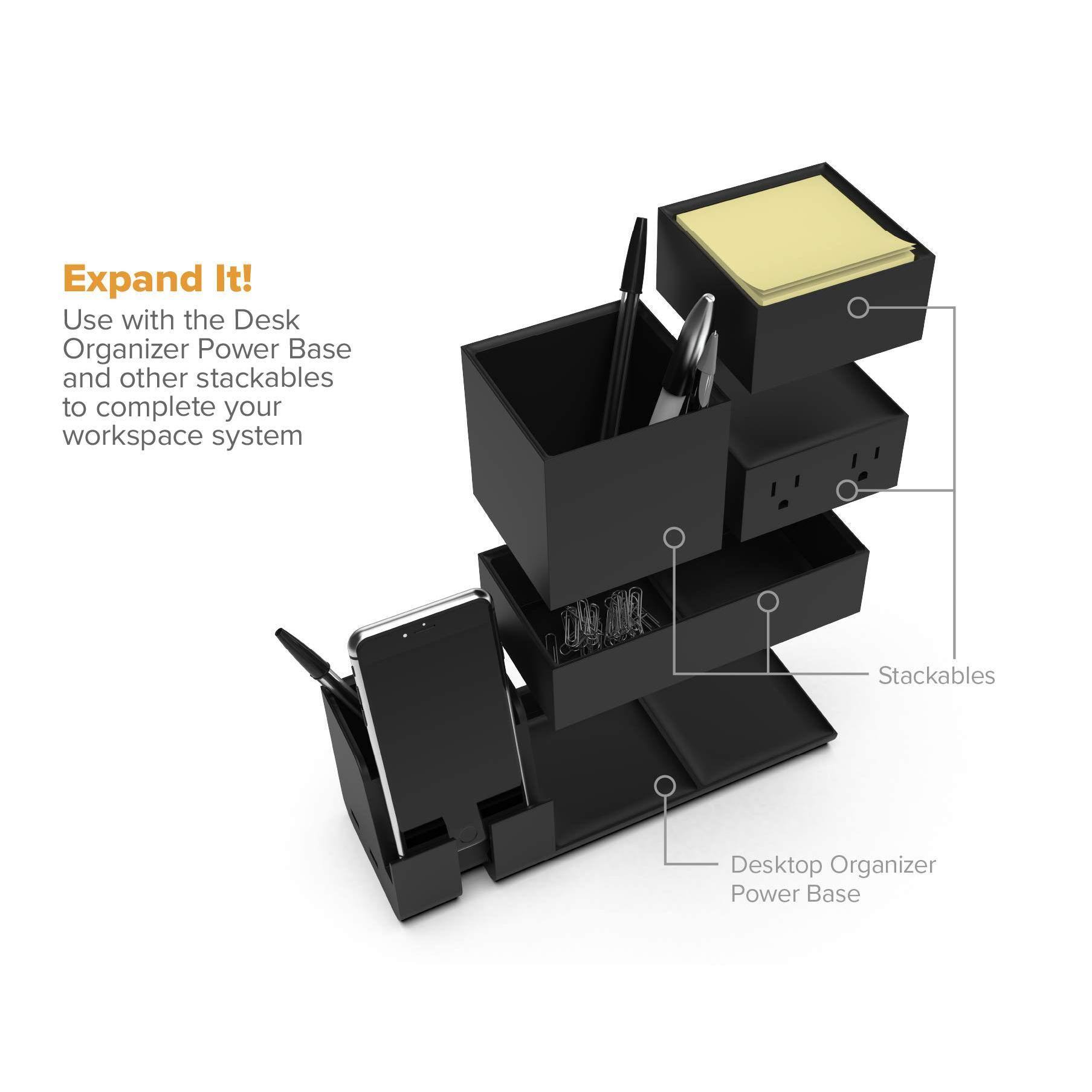 Expand It!  
Use with the Desk Organizer Power Base and other stackables to complete your workspace system  

Stackables  
Desktop Organizer Power Base