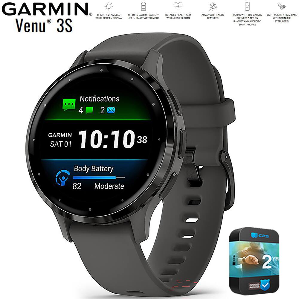 GARMIN Venu 3S

- BRIGHT 1.2" AMOLED TOUCHSCREEN DISPLAY
- UP TO 10 DAYS OF BATTERY LIFE IN SMARTWATCH MODE
- DETAILED HEALTH AND WELLNESS INSIGHTS
- ADVANCED FITNESS FEATURES
- WORKS WITH THE GARMIN CONNECT APP ON IPHONE AND ANDROID SMARTPHONES
- LIGHTWEIGHT 41 MM CASE WITH STAINLESS STEEL BEZEL

Notifications
4 2

GARMIN
SAT 01
10:10
38

Body Battery
82 Moderate

2 YR