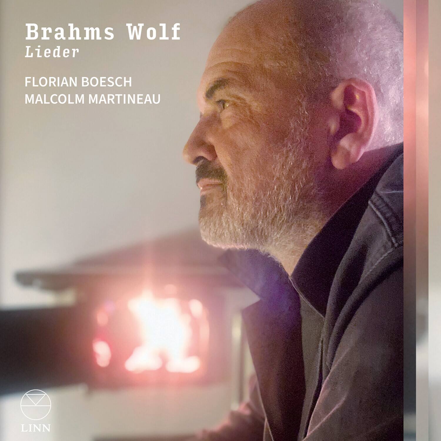 Brahms Wolf  
Lieder  

FLORIAN BOESCH  
MALCOLM MARTINEAU  

LINN