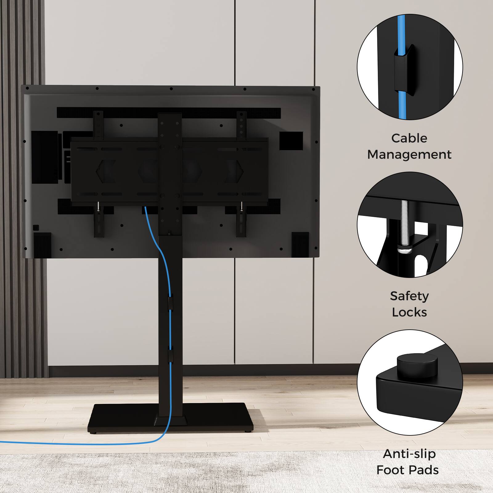 Cable Management  
Safety Locks  
Anti-slip Foot Pads