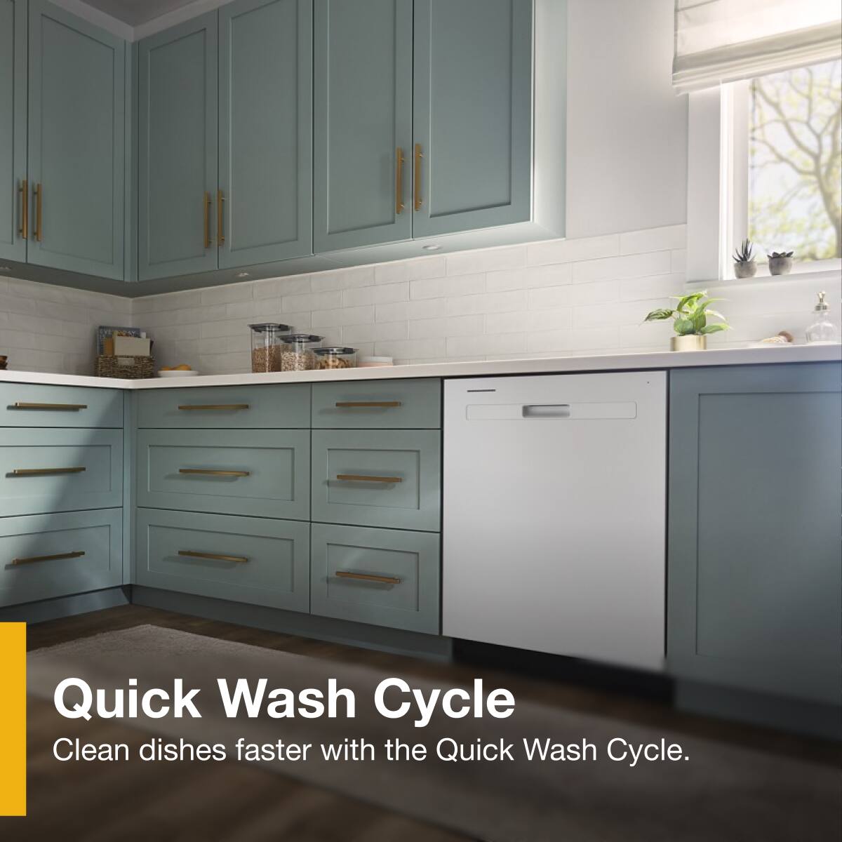 Quick Wash Cycle  
Clean dishes faster with the Quick Wash Cycle.